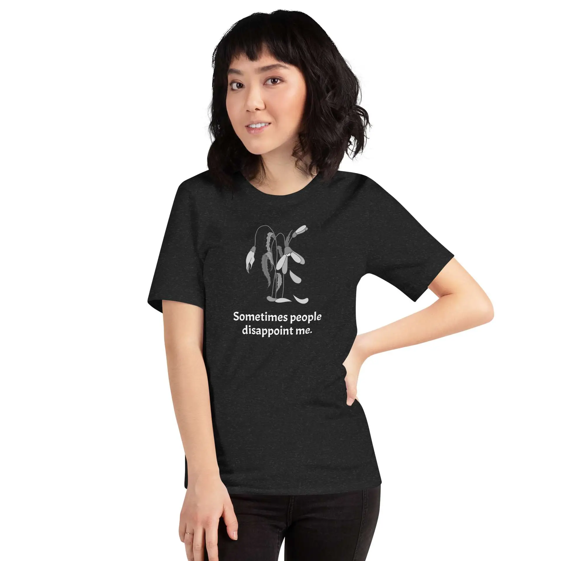 Disappointment Sometimes People Disappoint Me Mens Womens Unisex t-shirt