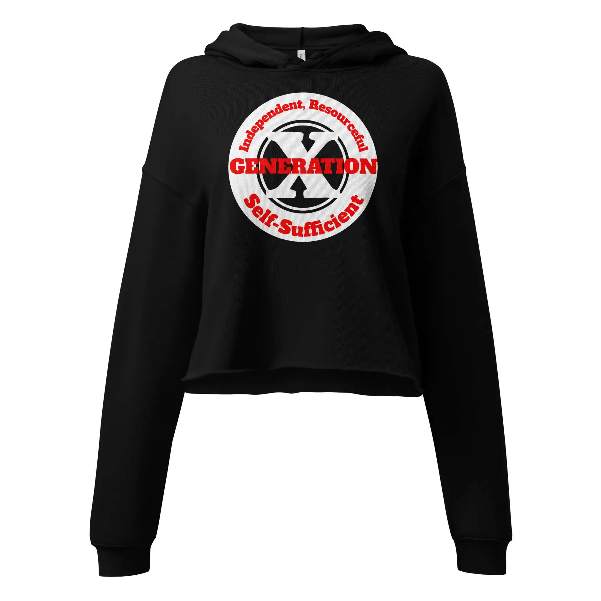 Gen X, Independent, Resourceful, Self-Sufficient Crop Hoodie