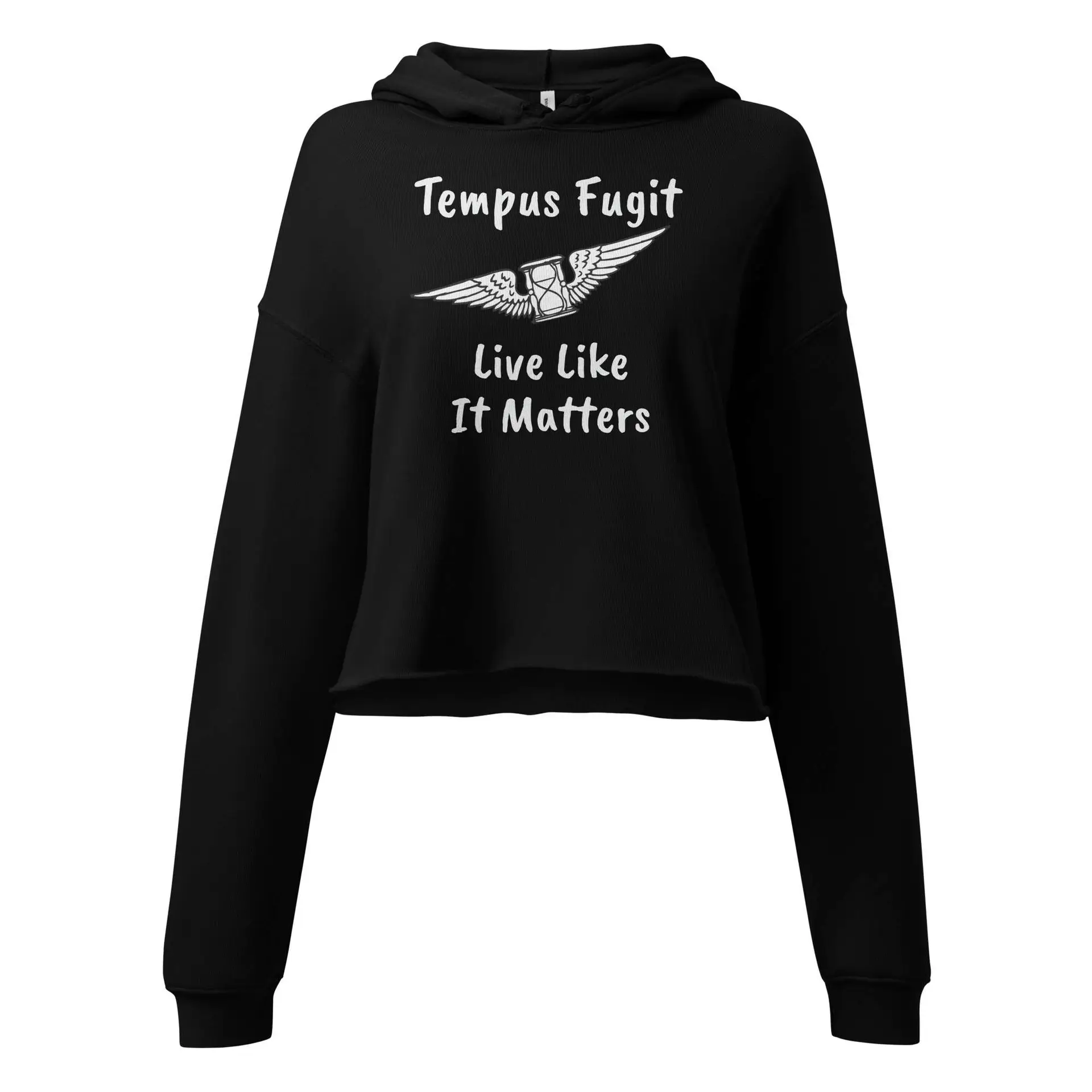 Tempus Fugit Live Like It Matters Crop Hoodie