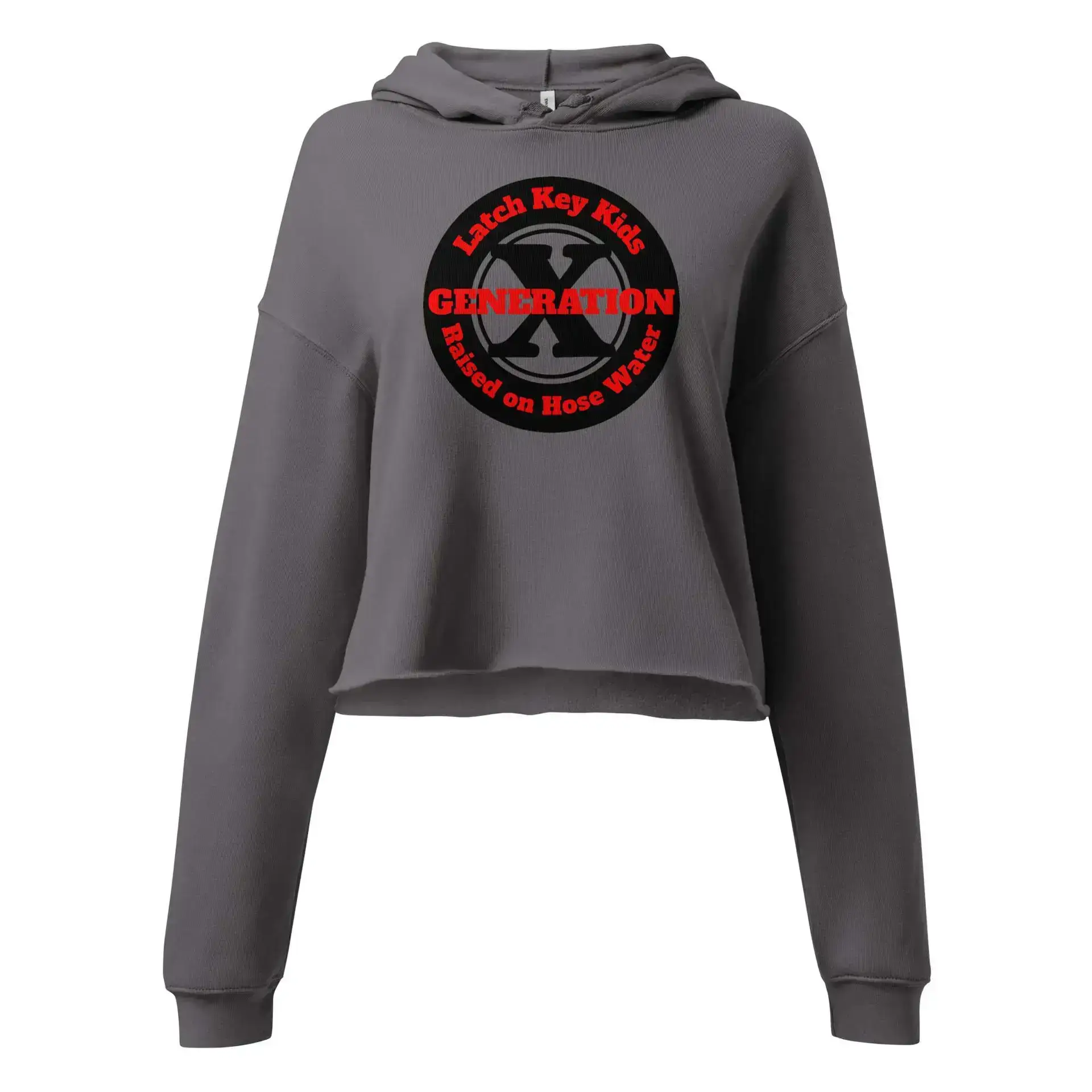 Gen X, Latch Key Kid, Raised on Hose Water (v1) Crop Hoodie