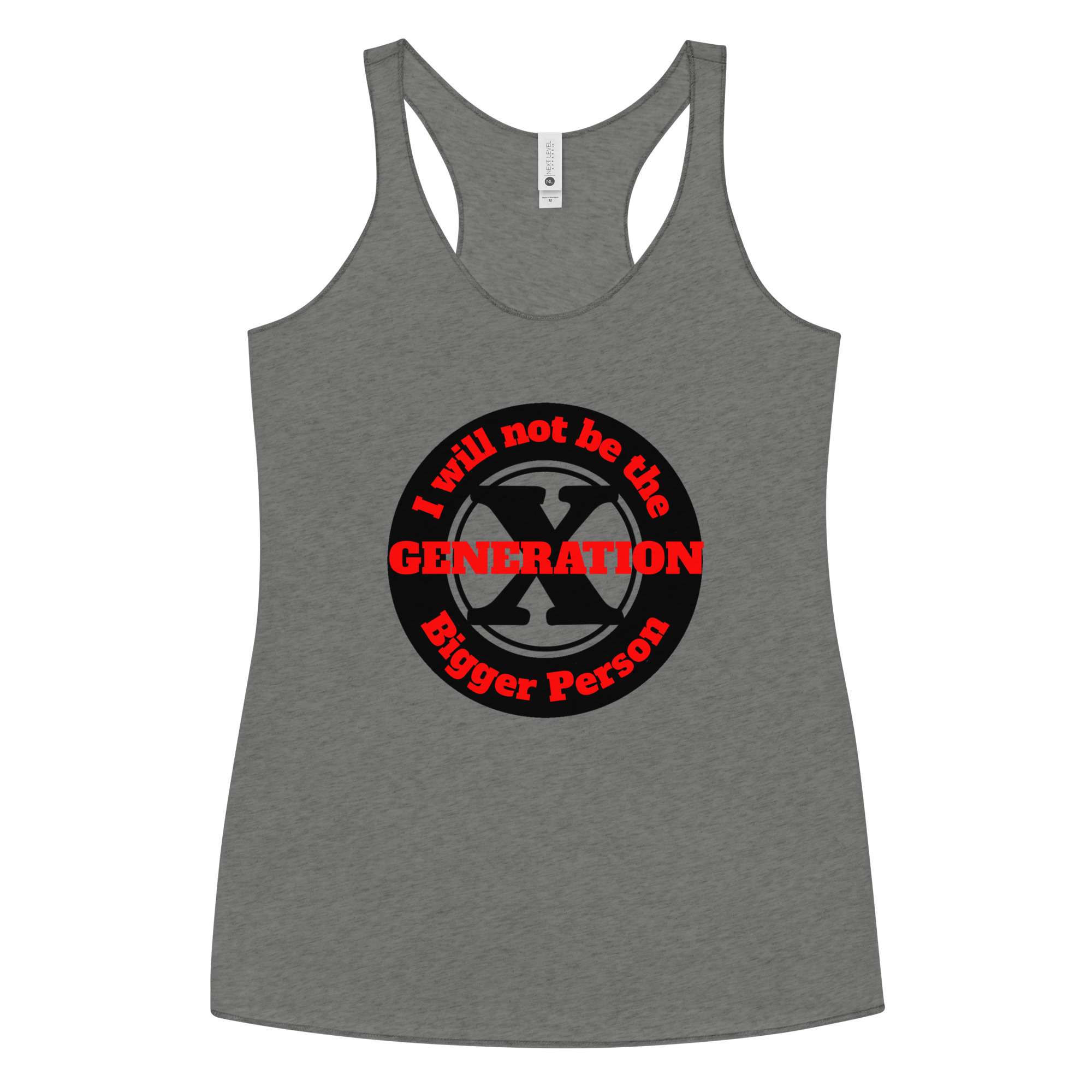 Gen X, Not the Bigger Person (v1) Women's Racerback Tank