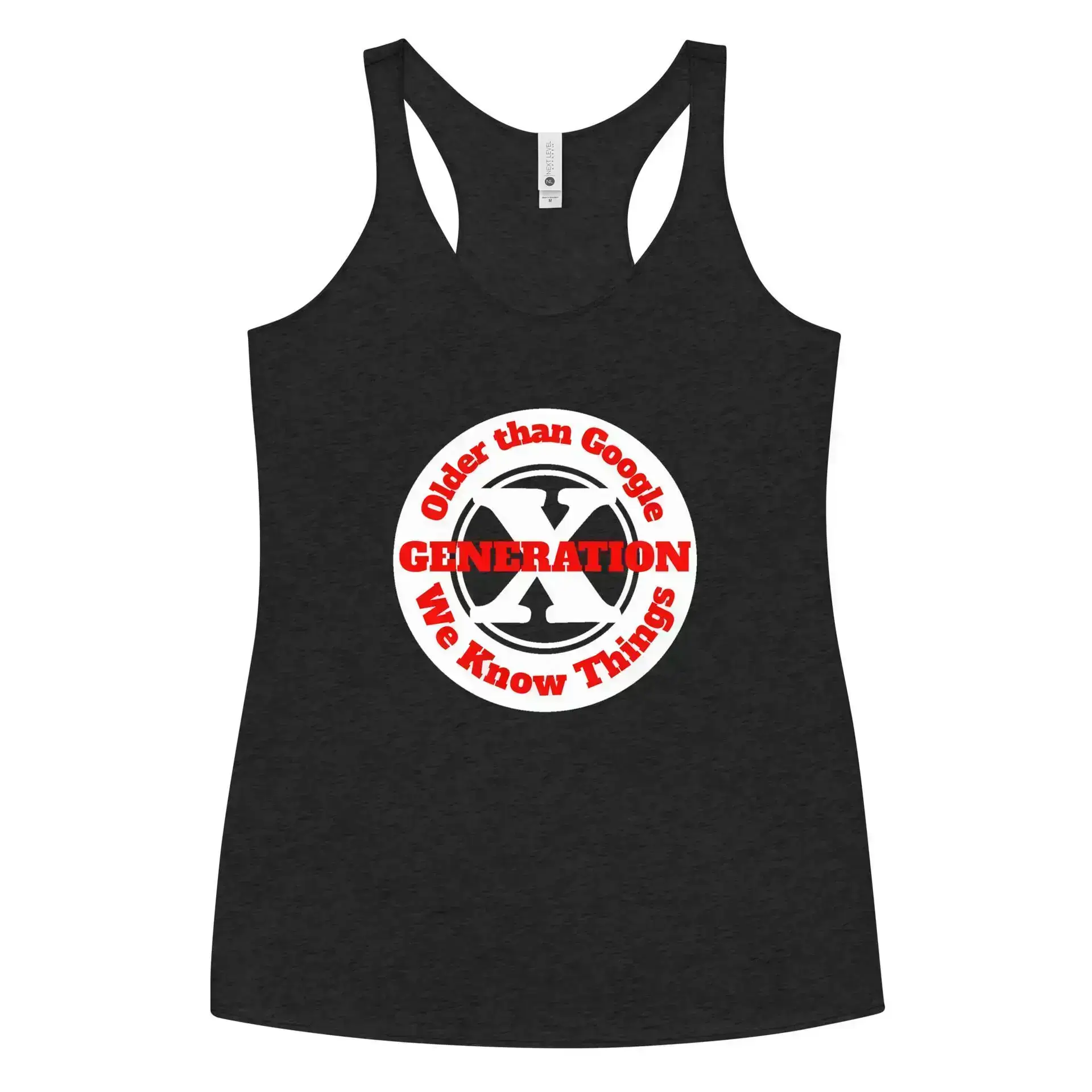 Gen X, Older than Google, We Know Things Women's Racerback Tank