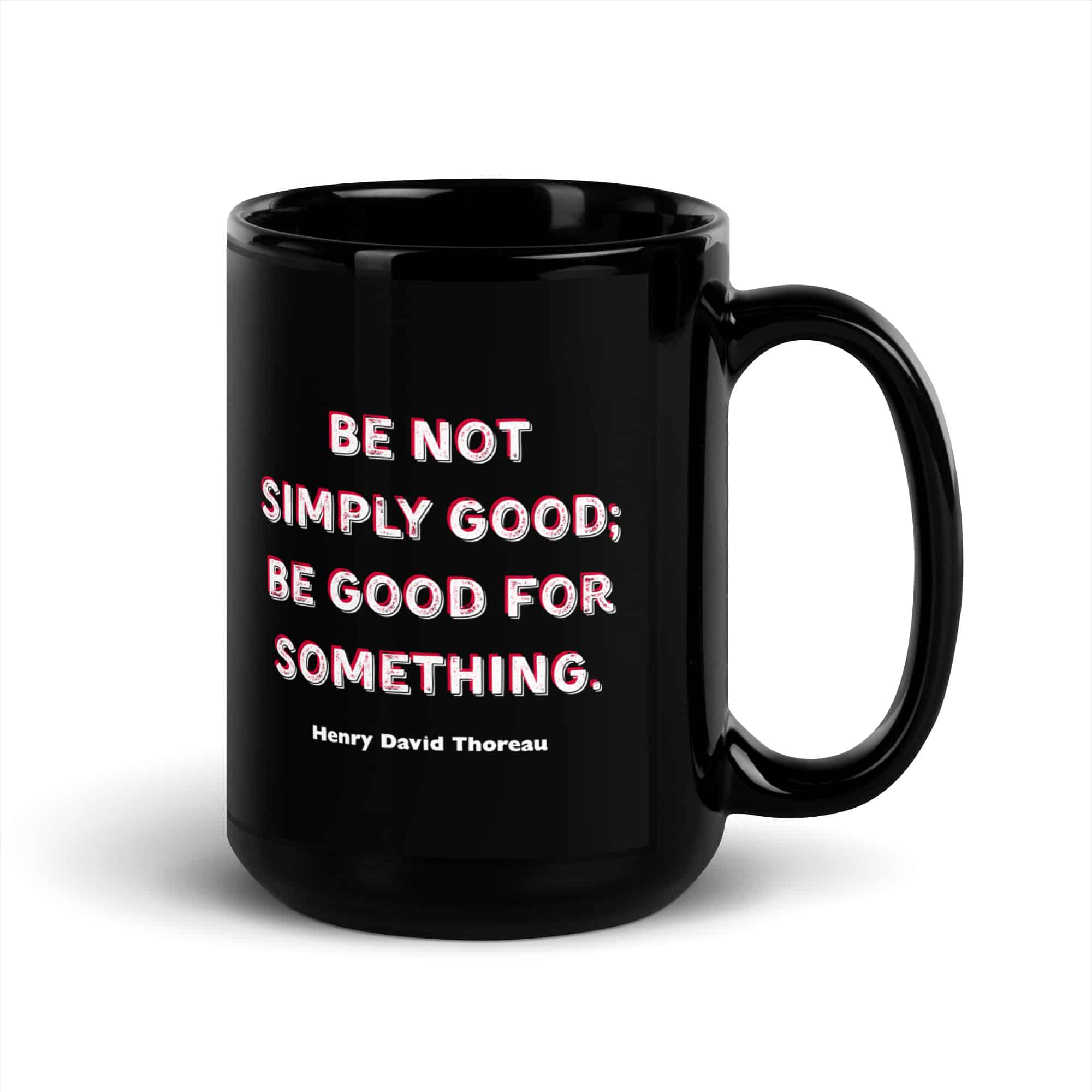 Be Good - Thoreau Black Glossy Mug