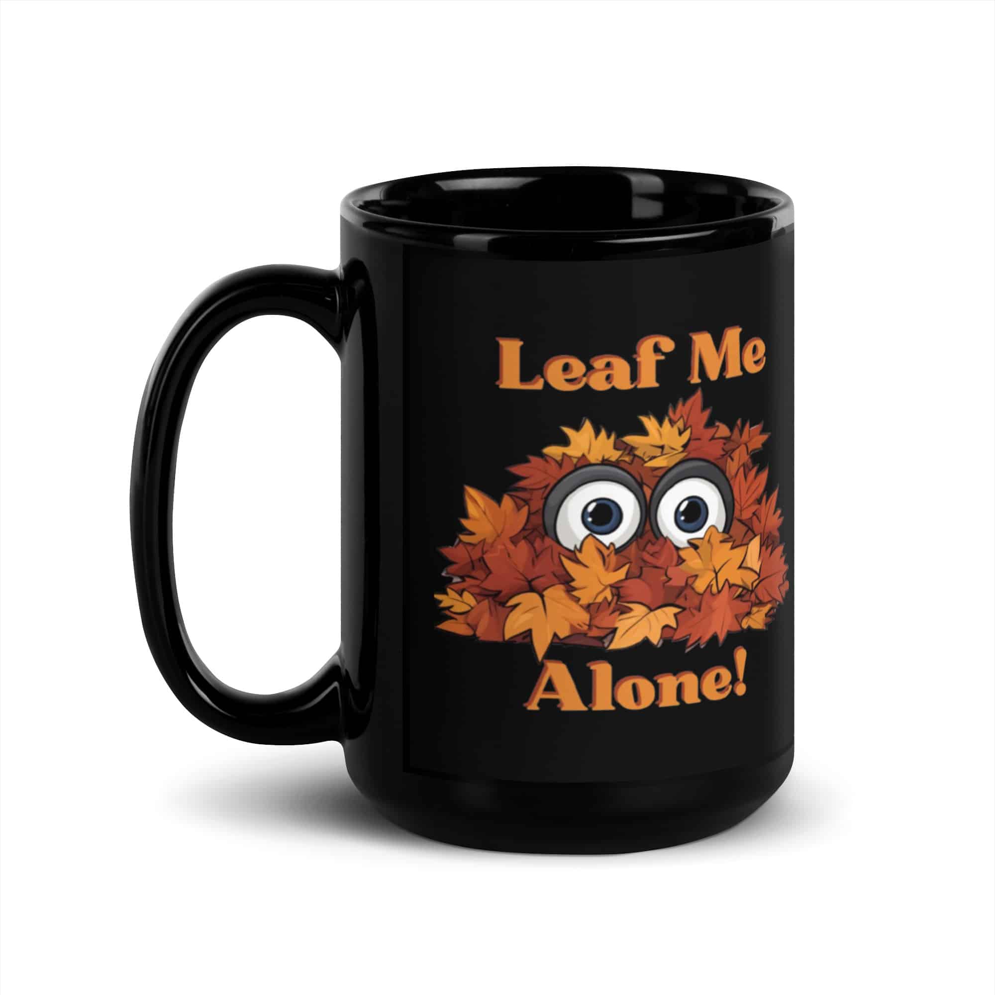 Leaf Me Alone Black Glossy Mug