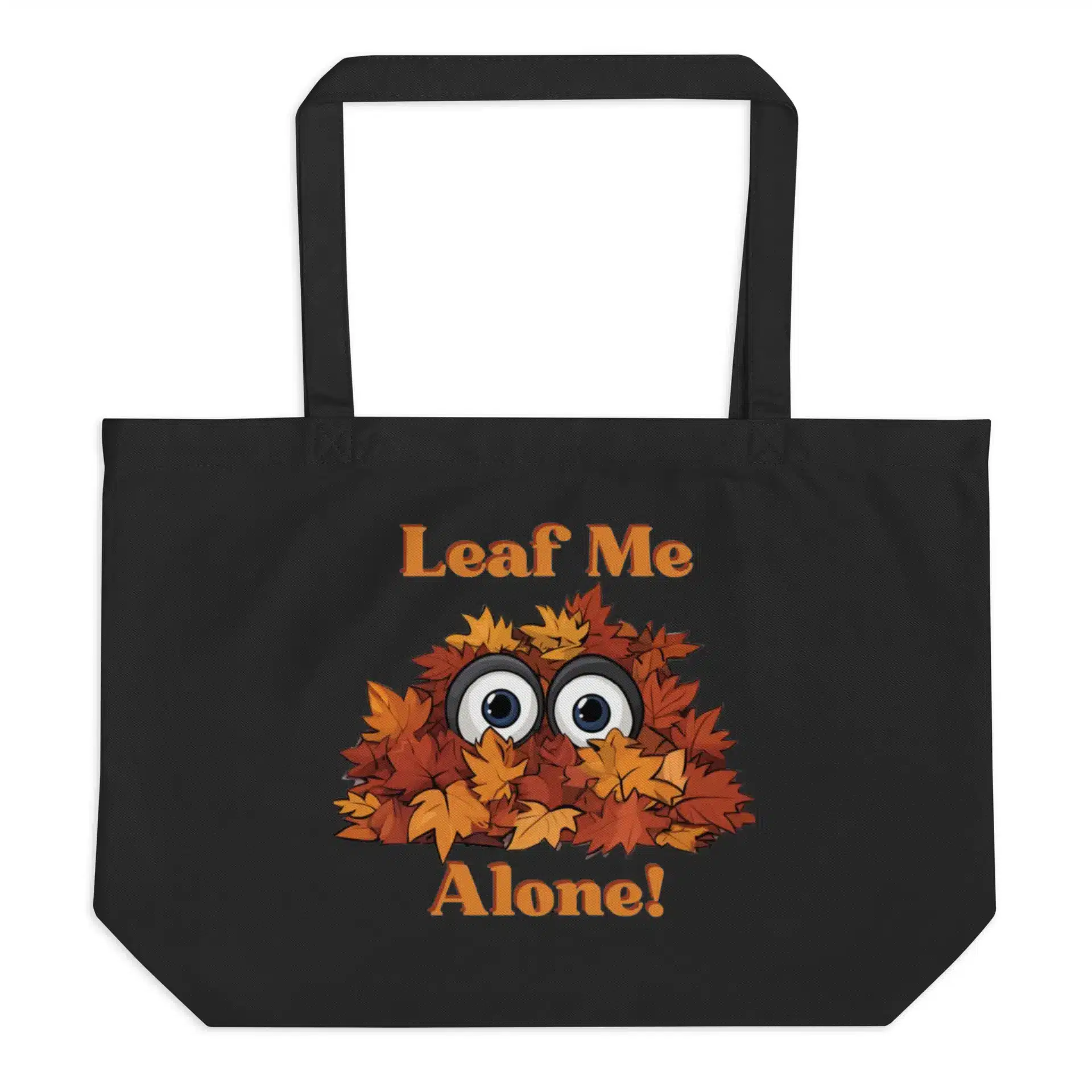 Leaf Me Alone Large organic tote bag