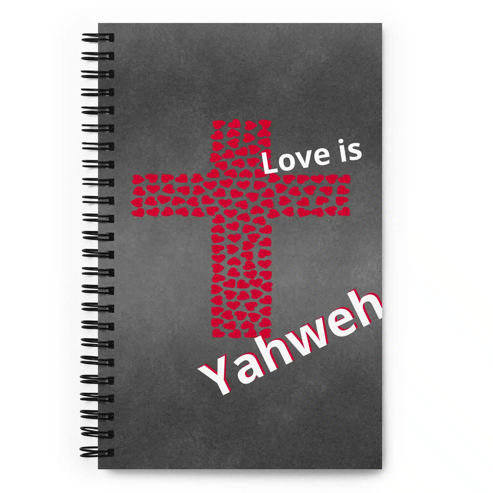 Love is Yahweh Spiral notebook