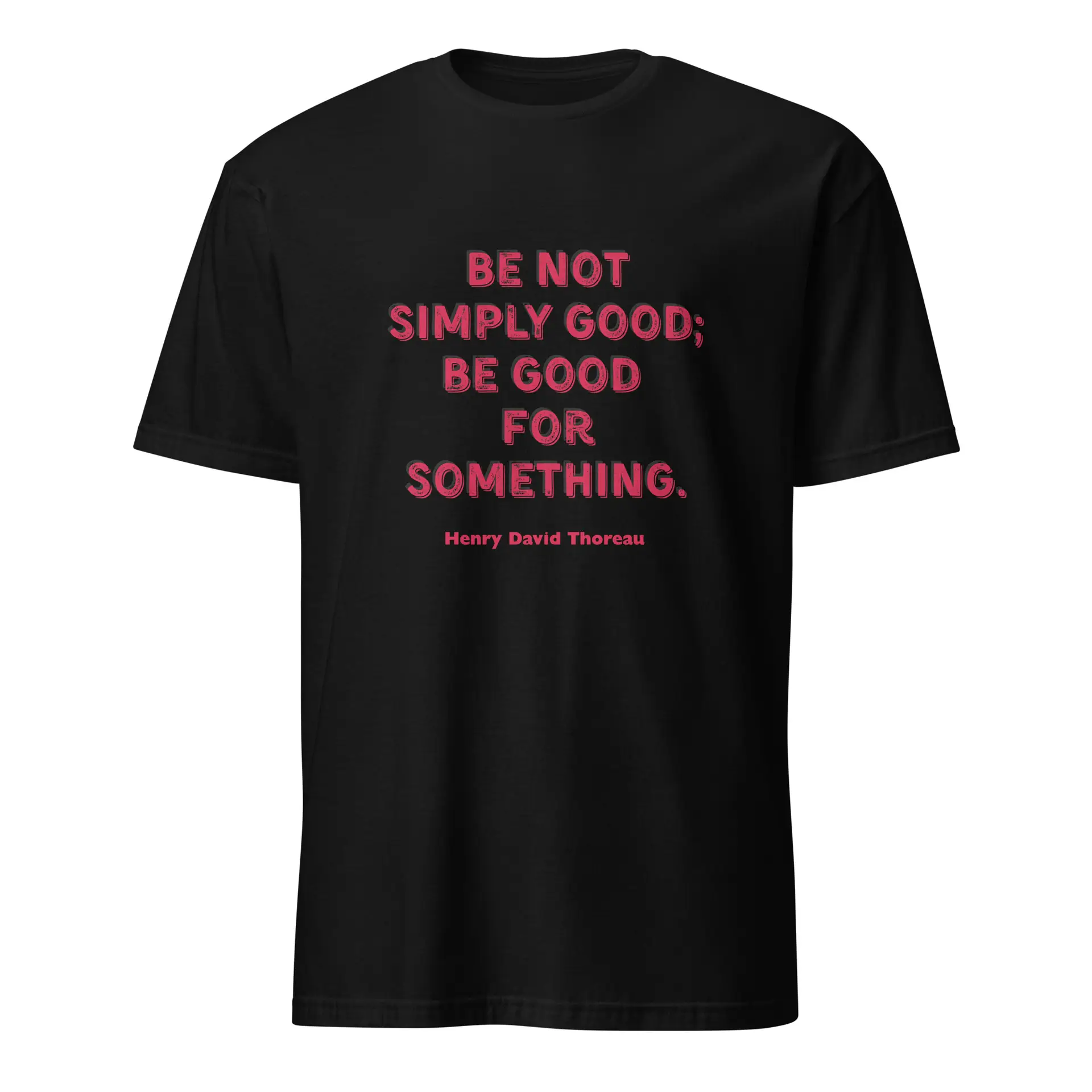 Be Good - Thoreau Short-Sleeve Unisex T-Shirt