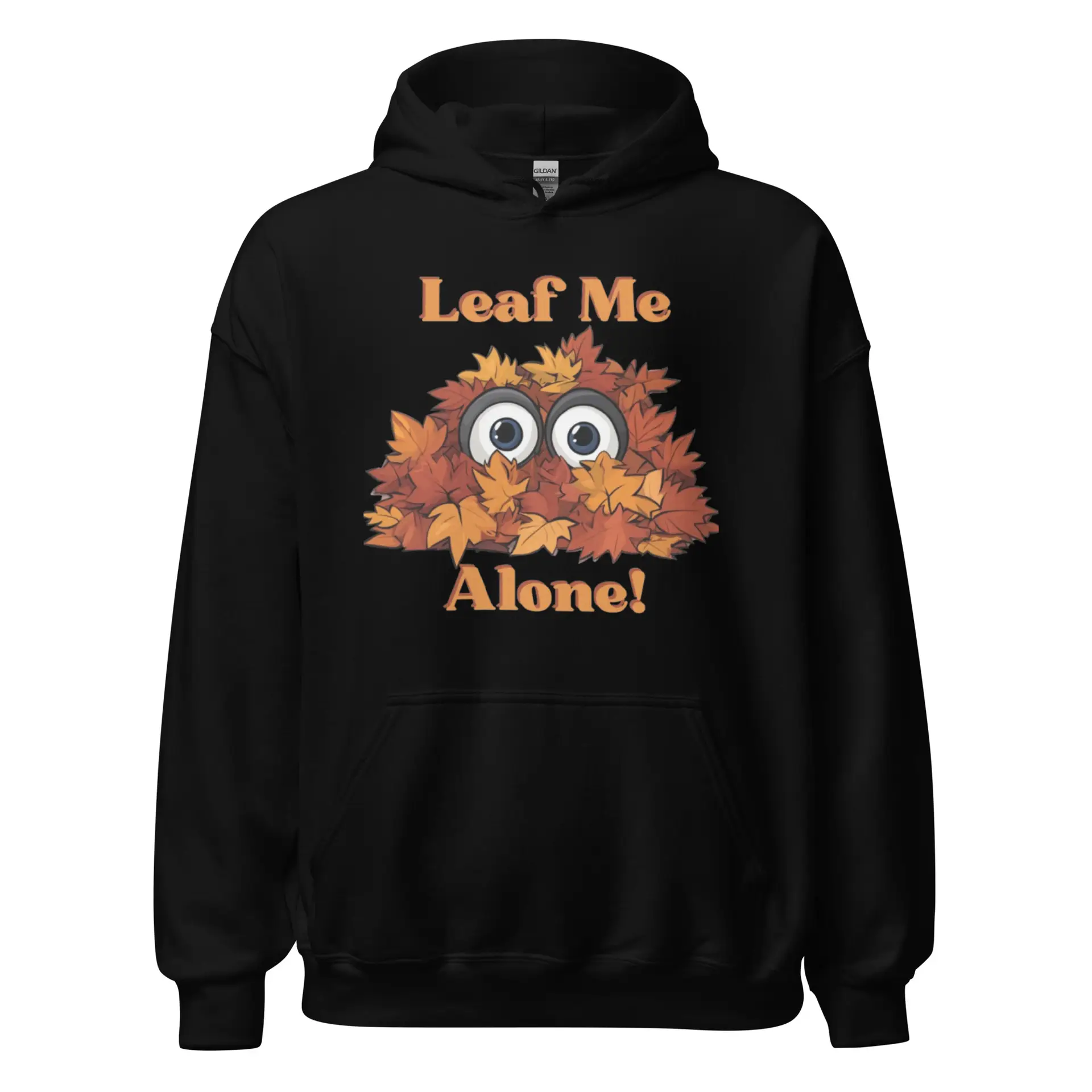 Leaf Me Alone Unisex Hoodie