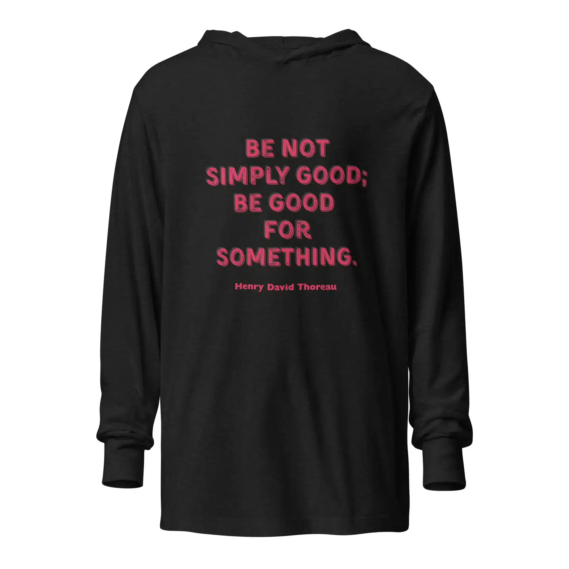 Be Good - Thoreau Hooded long-sleeve tee