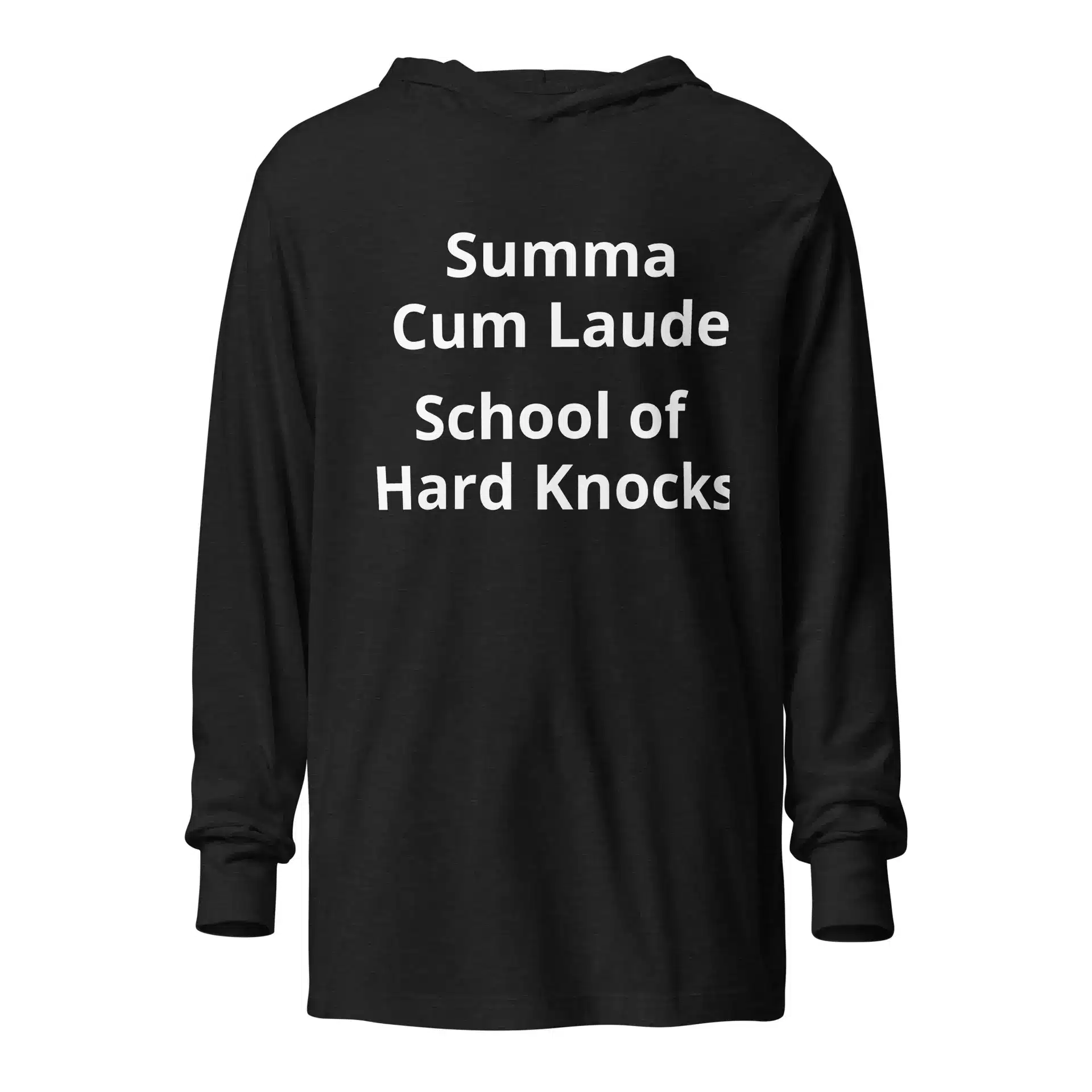 Summa Cum Laude School of Hard Knocks Hooded long-sleeve tee