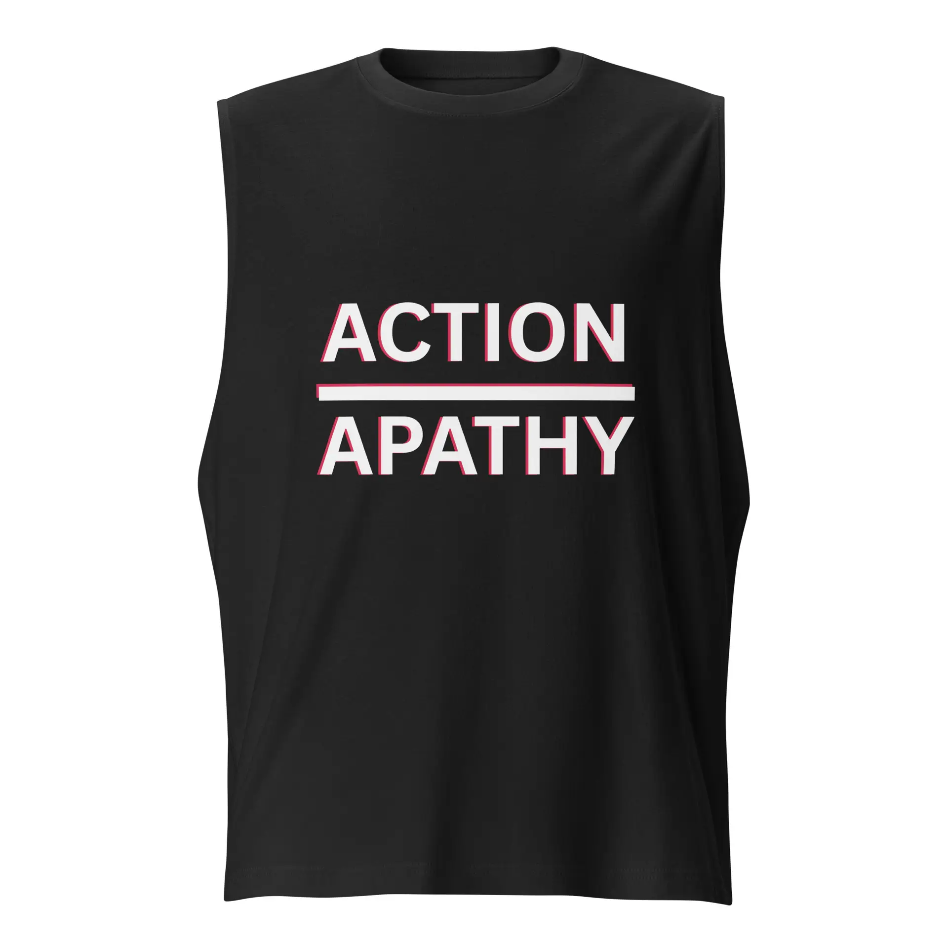 Action Over Apathy Muscle Shirt