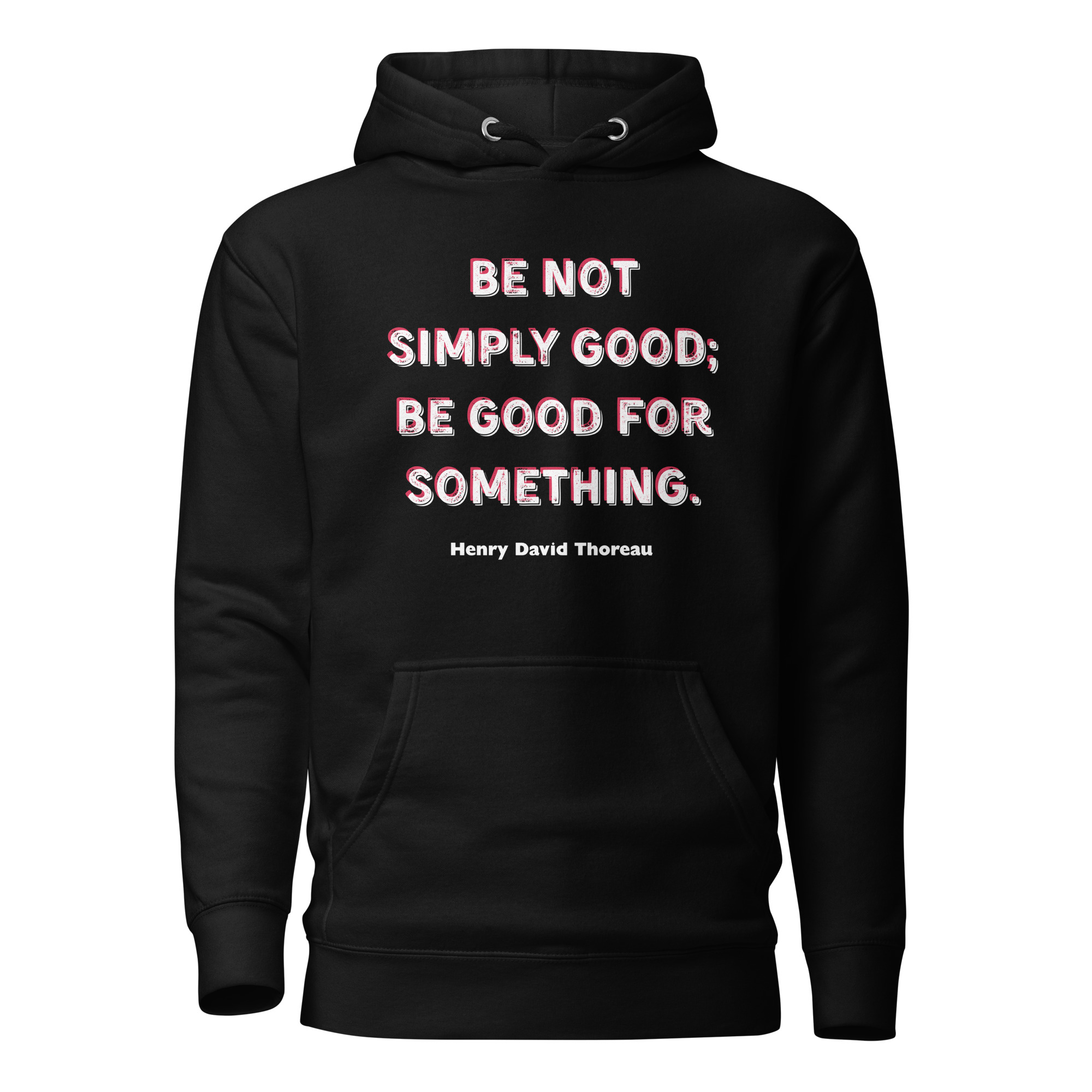 Be Good - Thoreau (v1) Unisex Hoodie