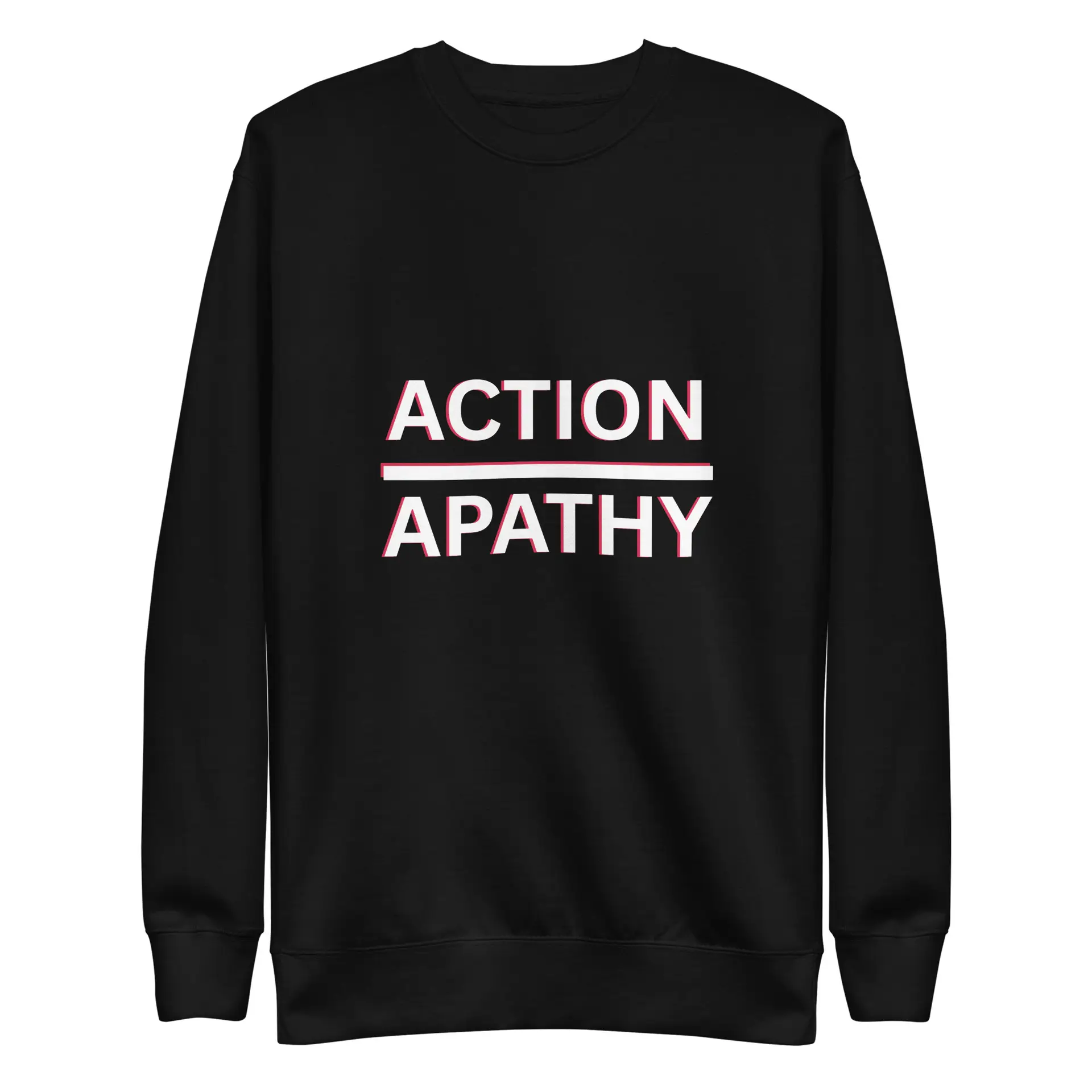 Action Over Apathy Unisex Premium Sweatshirt