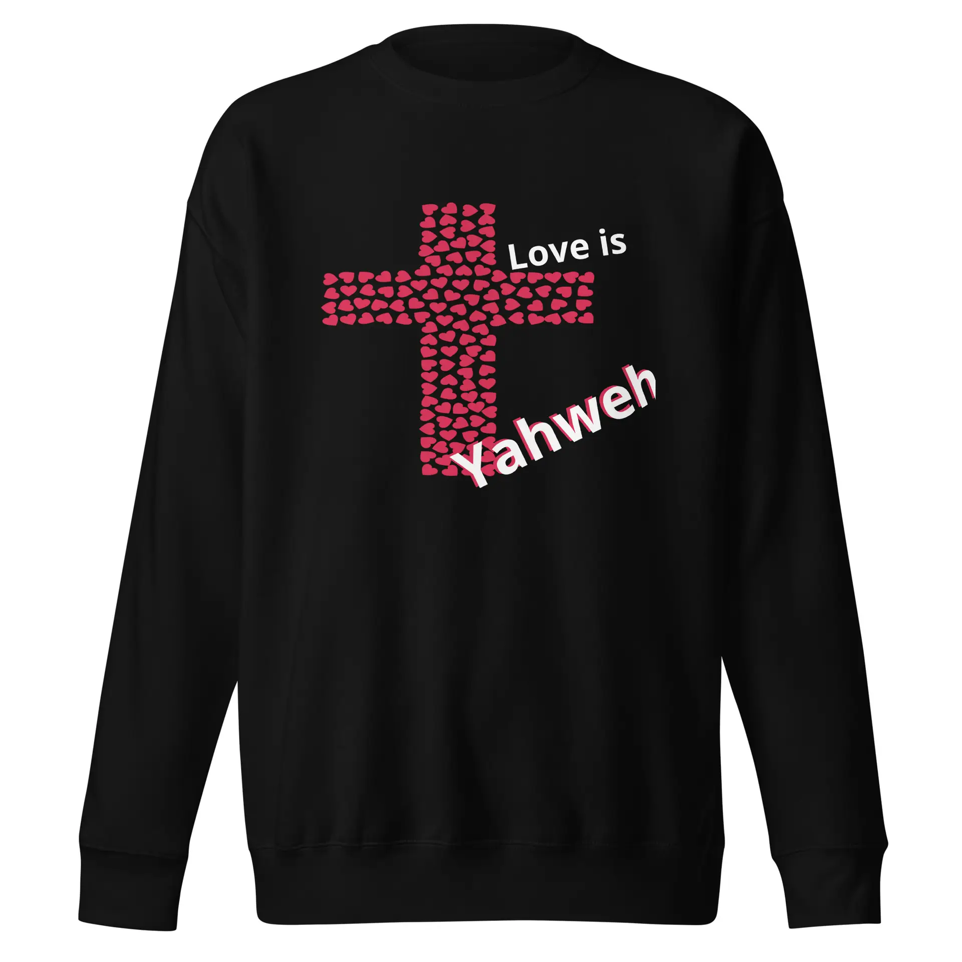 Love is Yahweh Unisex Premium Sweatshirt