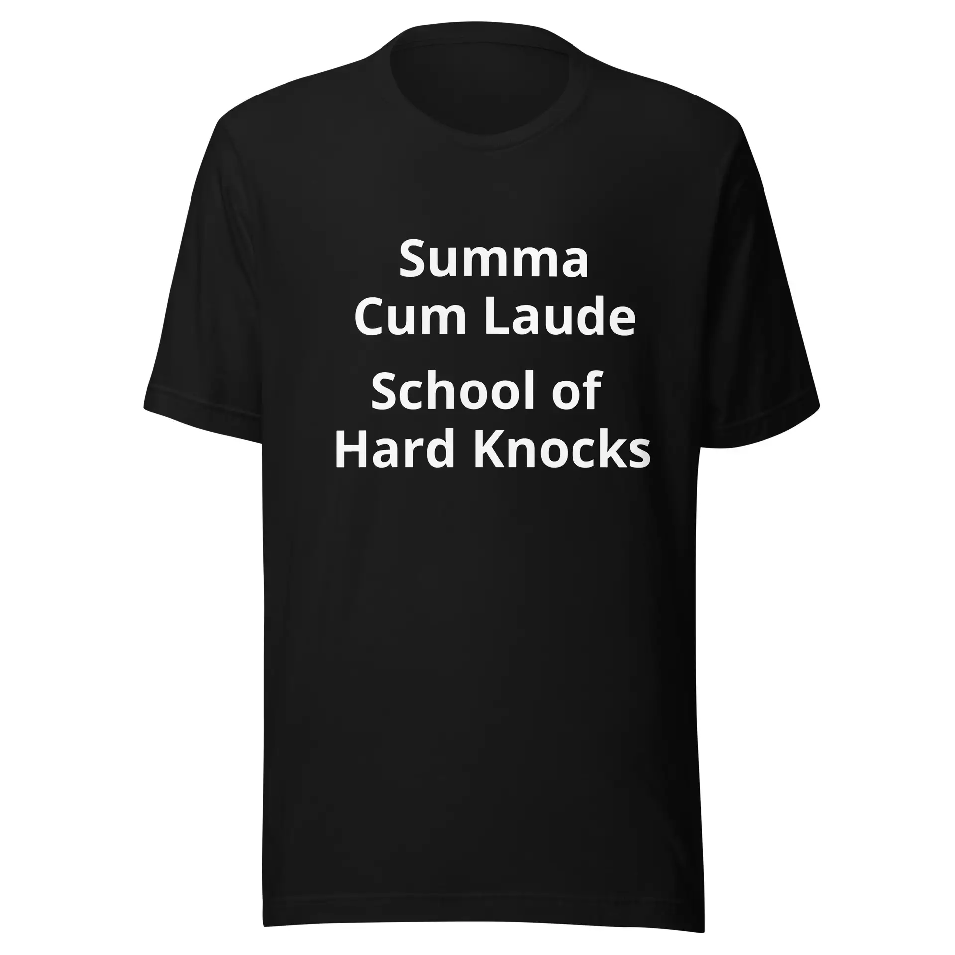 Summa Cum Laude School of Hard Knocks Unisex t-shirt