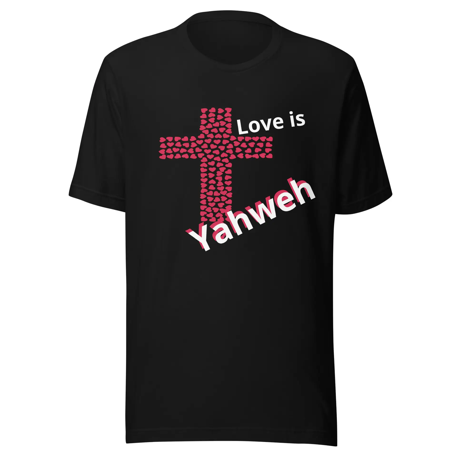Love is Yahweh unisex t-shirt