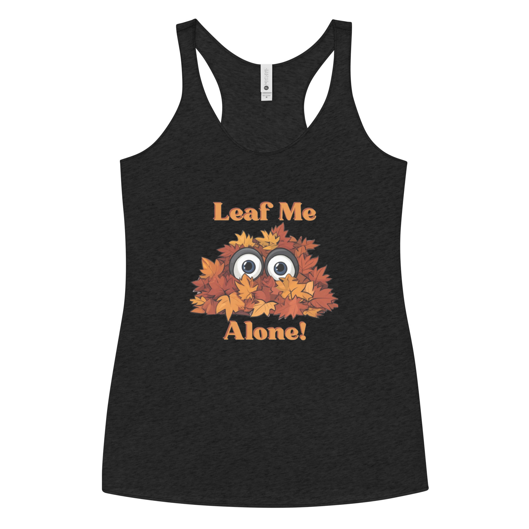Leaf Me Alone Women's Racerback Tank