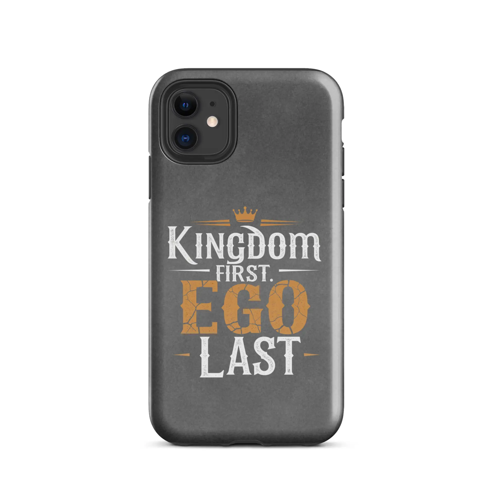 Kingdom First, Ego Last Tough Case for iPhone®
