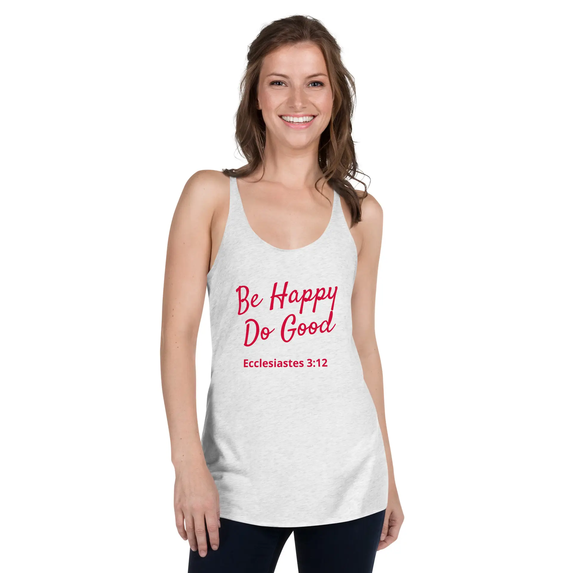 Ecclesiastes 3:12 Be Happy Do Good Women's Racerback Tank