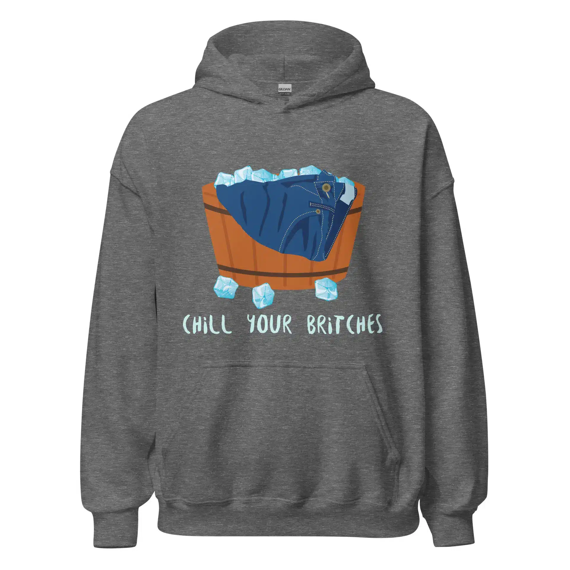 Chill Your Britches Unisex Hoodie