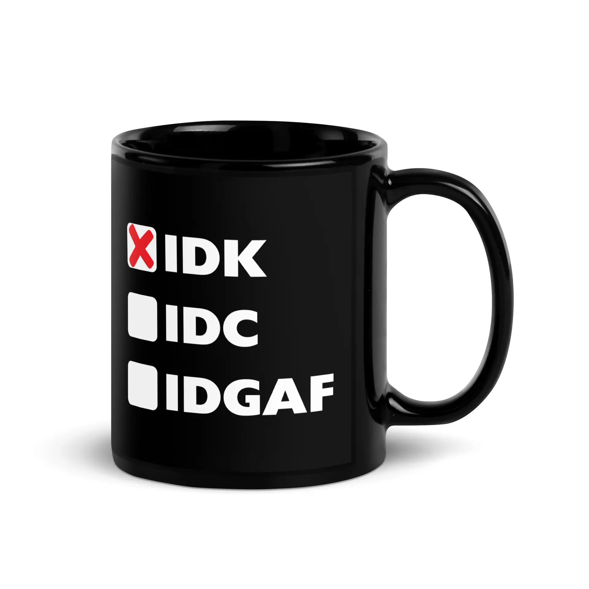 IDK (x), IDC, IDGAF Black Glossy Mug