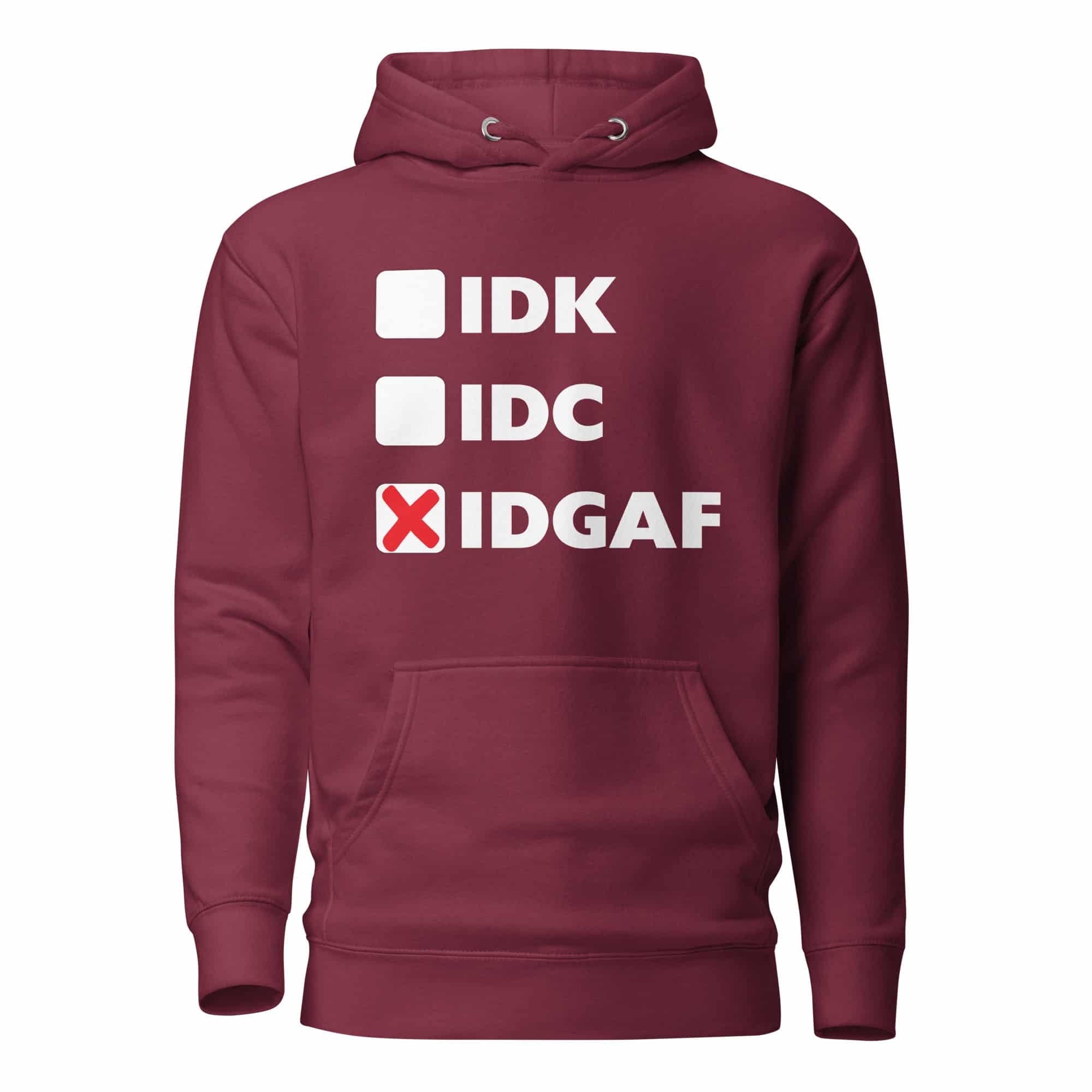 IDGAF Unisex Hoodie