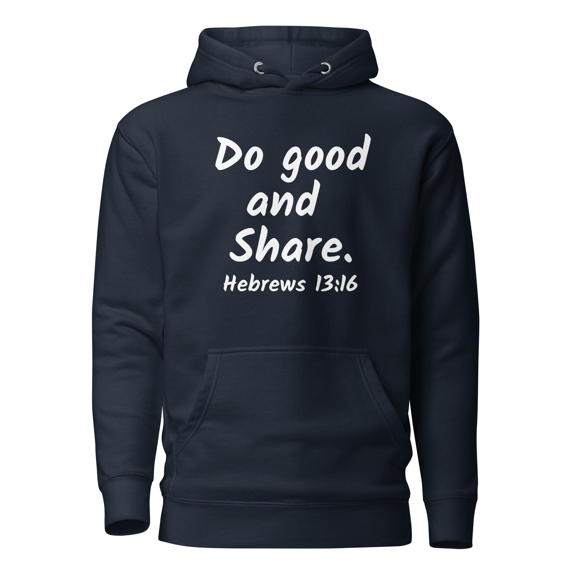 Hebrews 13:16 Do Good Share Unisex Hoodie