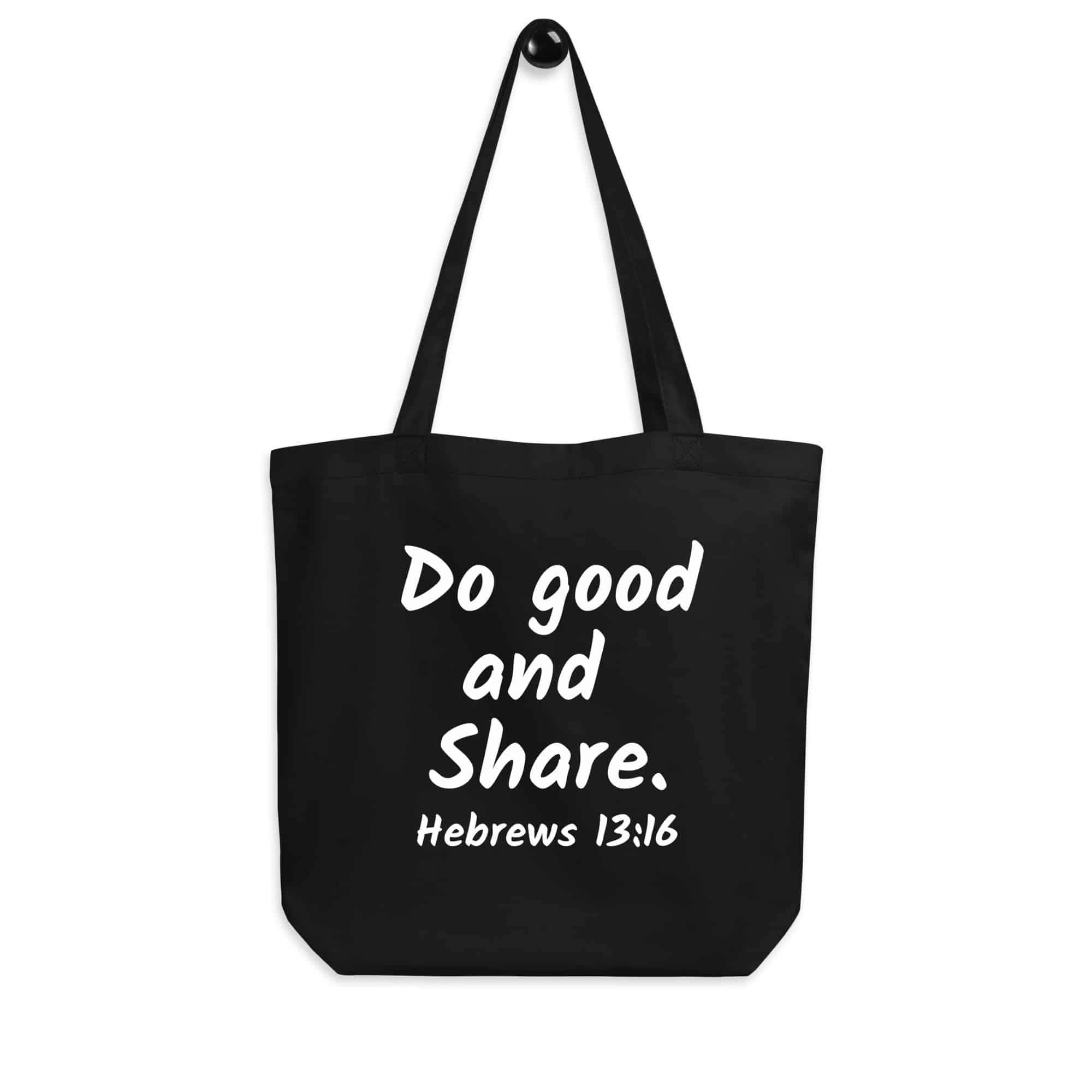 Hebrews 13-16 Do Good Share Eco Tote Bag