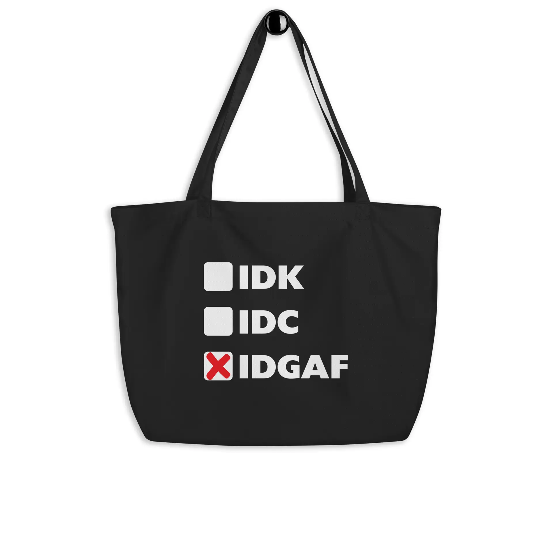 IDGAF Large Organic Tote Bag