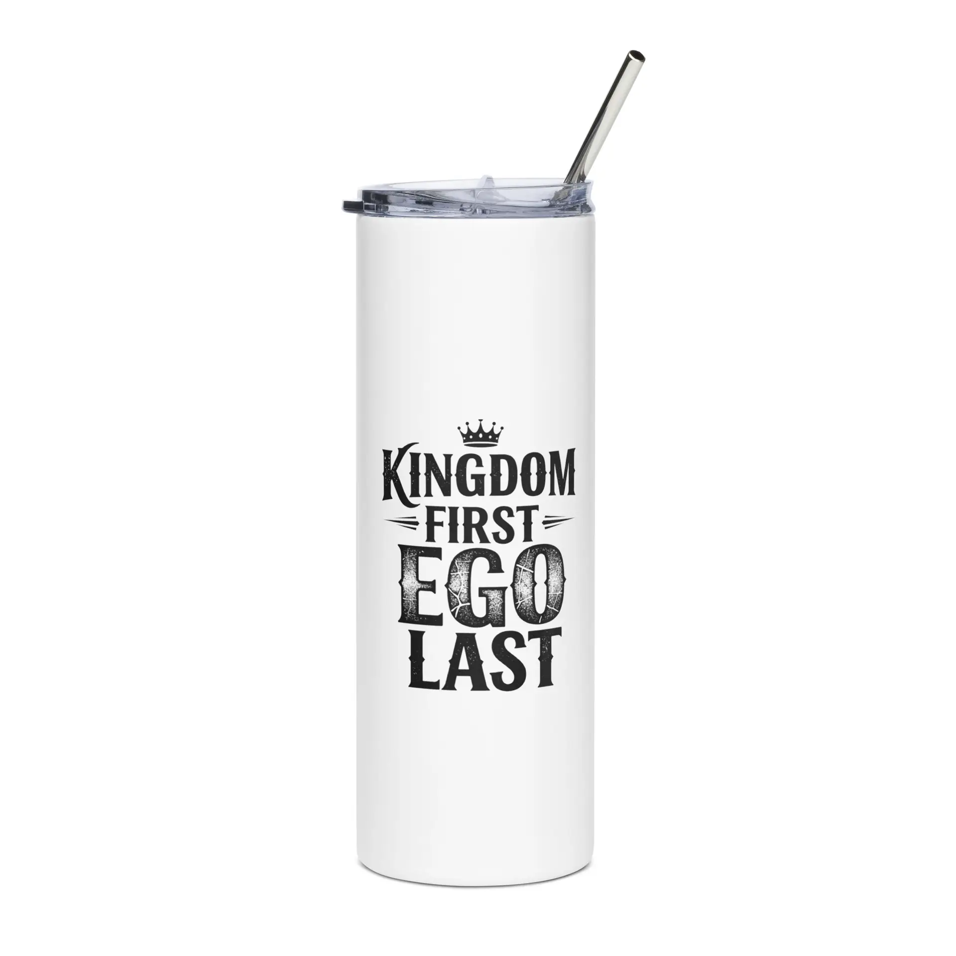 Kingdom First, Ego Last Stainless steel tumbler