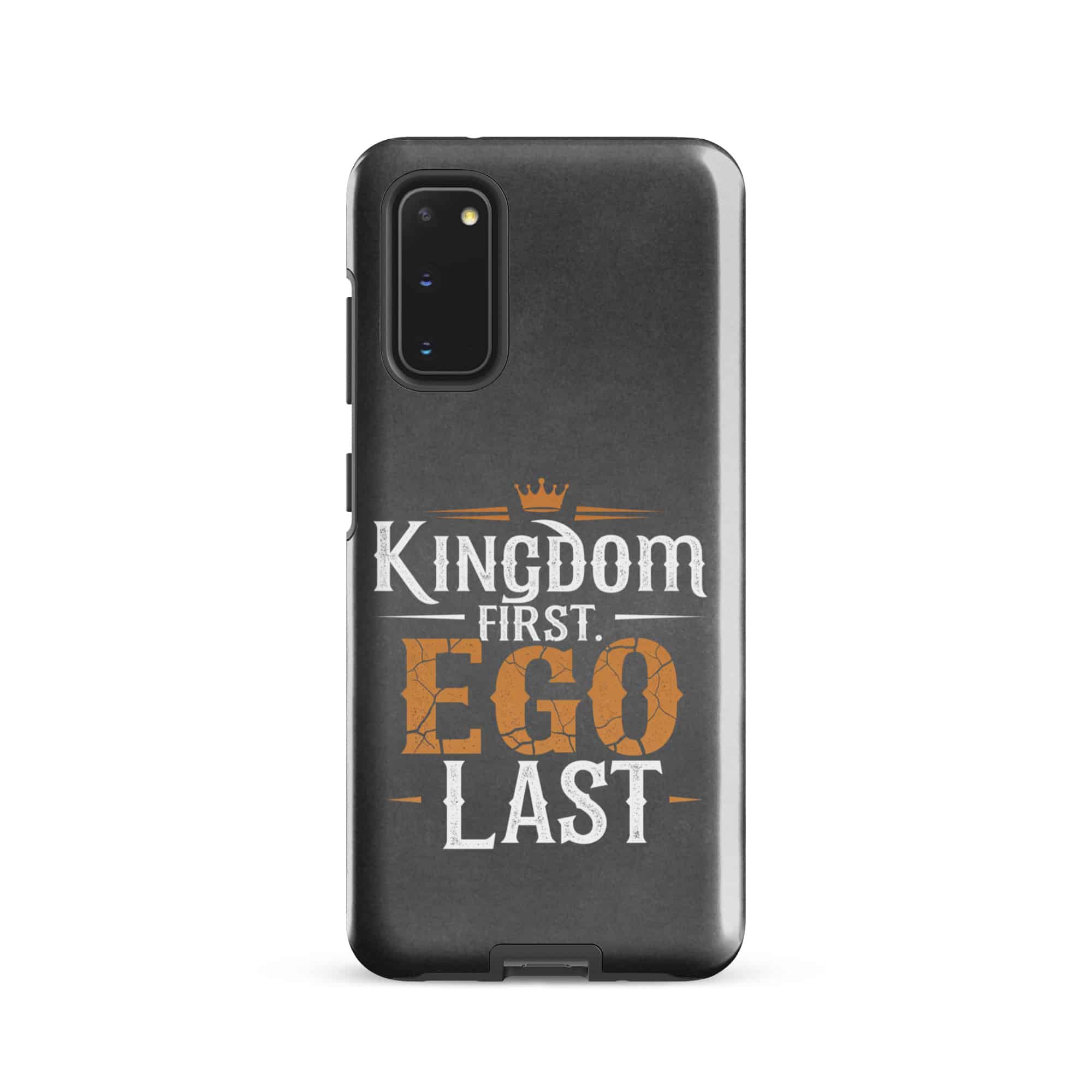 Kingdom First, Ego Last Tough case for Samsung®