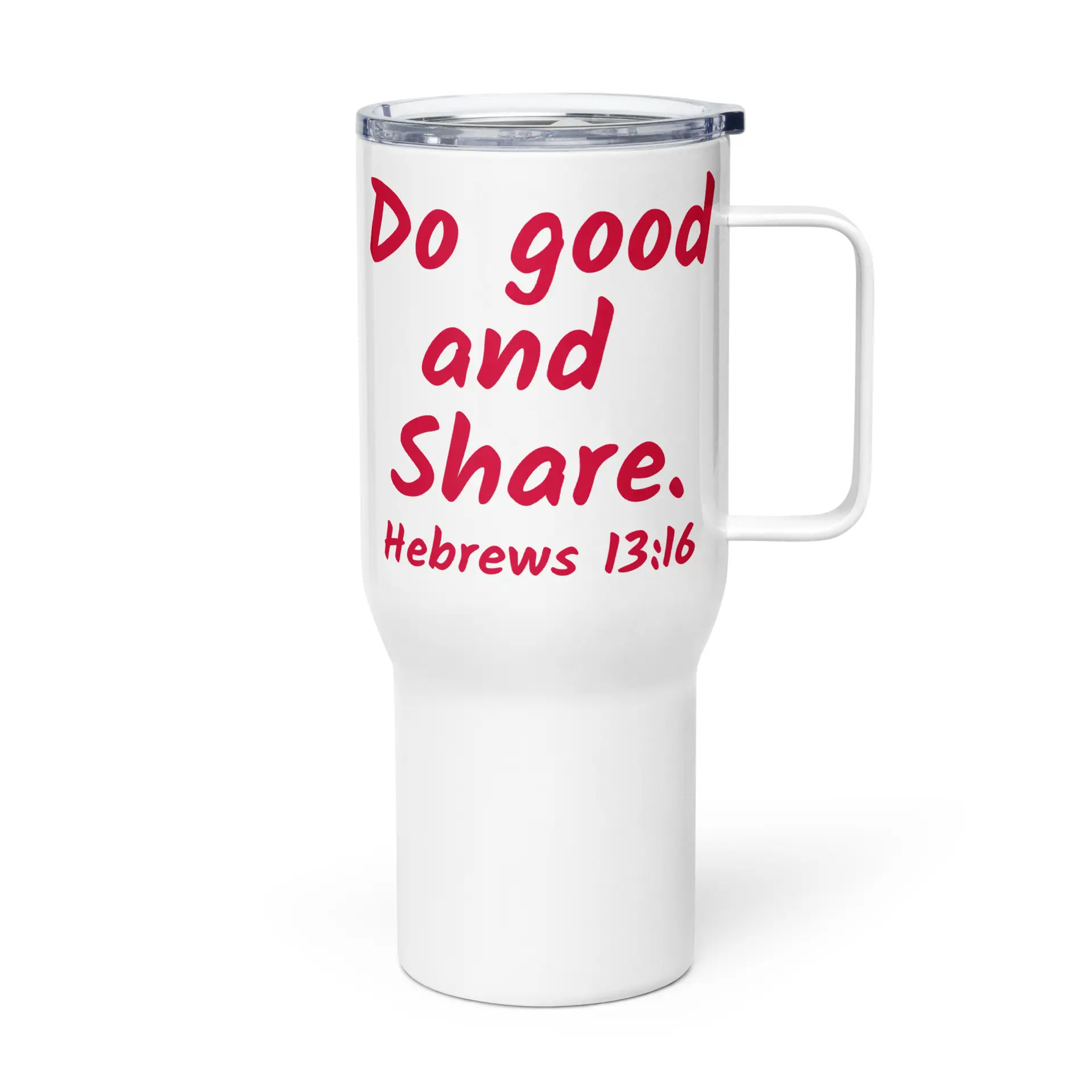 Hebrews 13-16 Do Good Share Travel mug with a handle