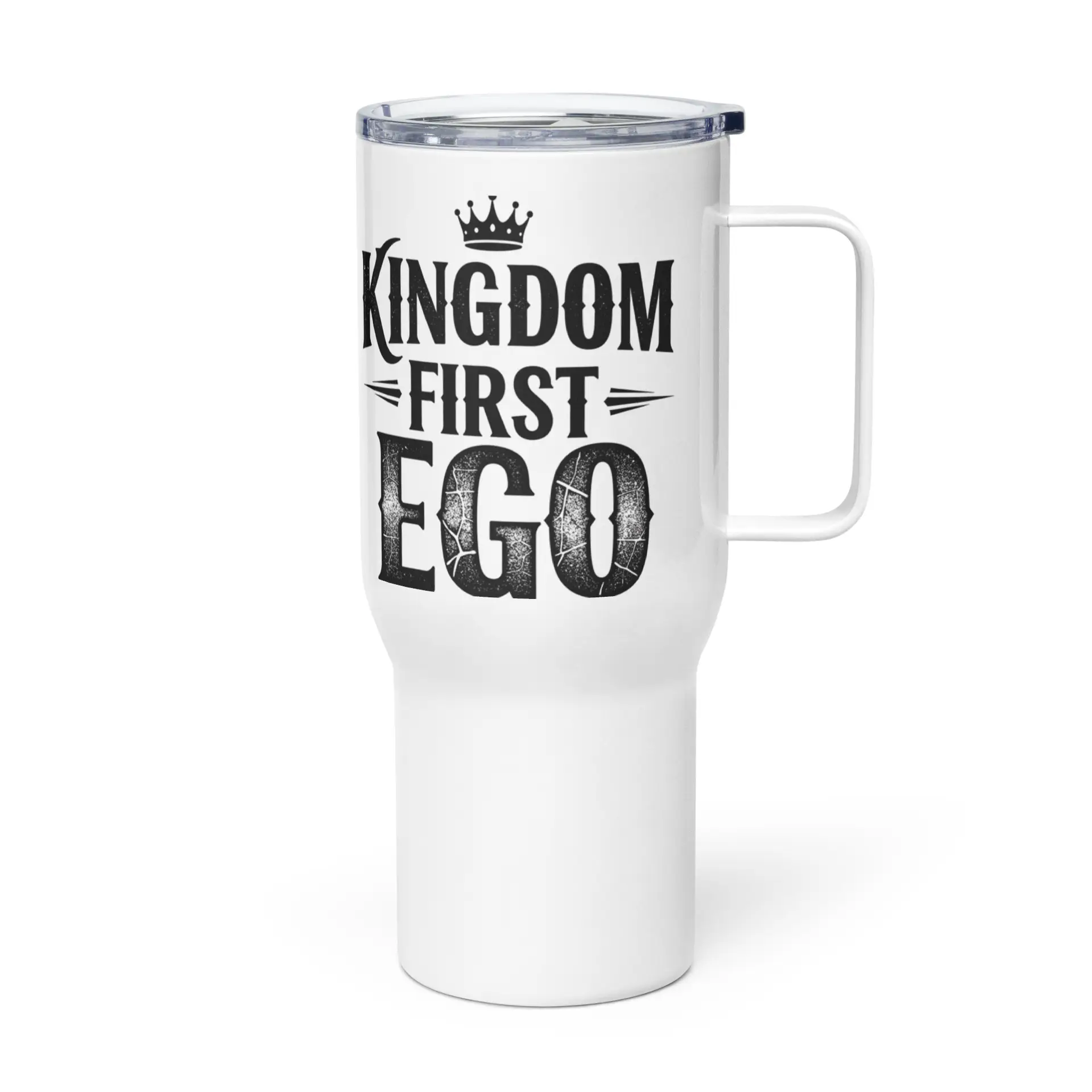 Kingdom First, Ego Last Travel mug with a handle