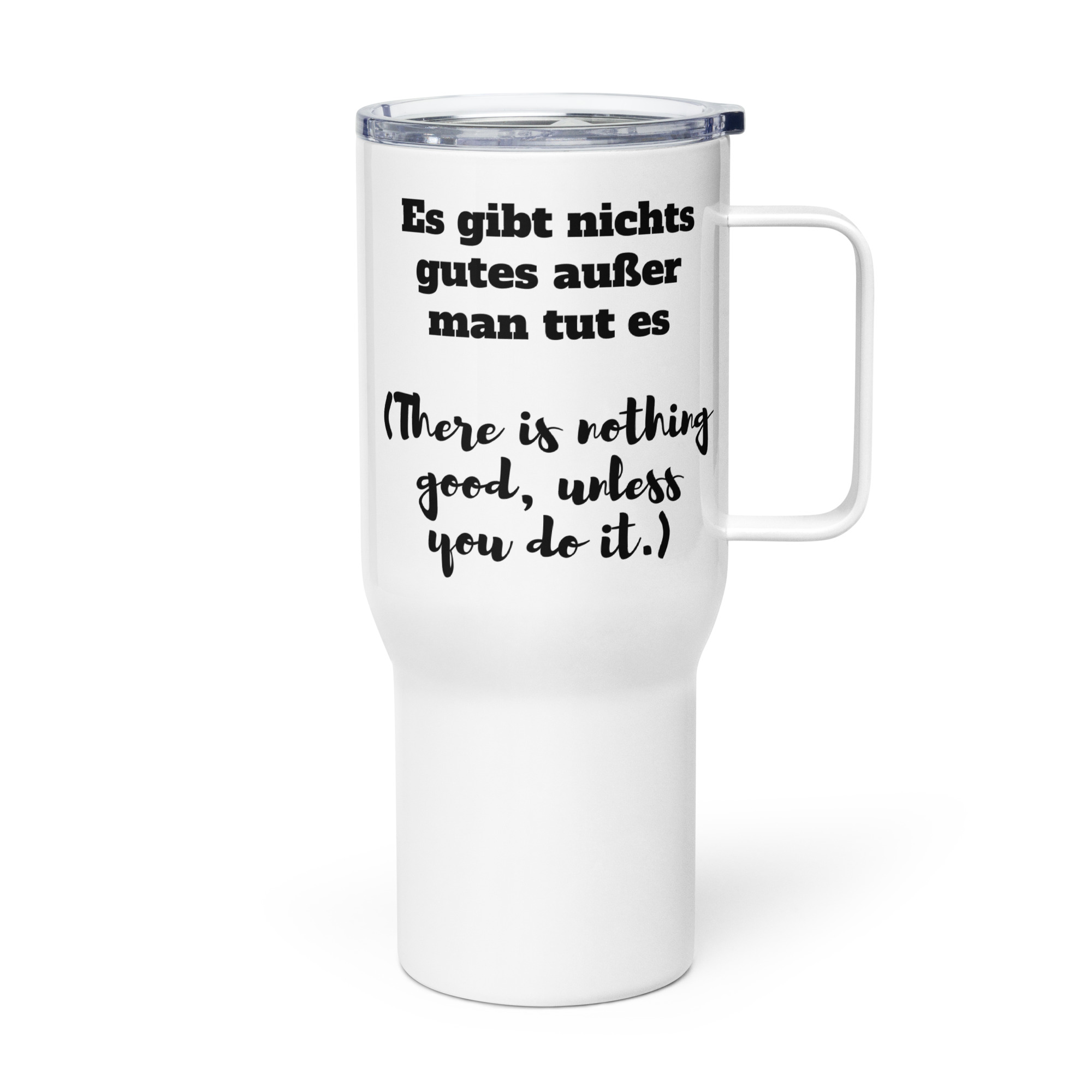 Nothing Good Travel Mug With A Handle