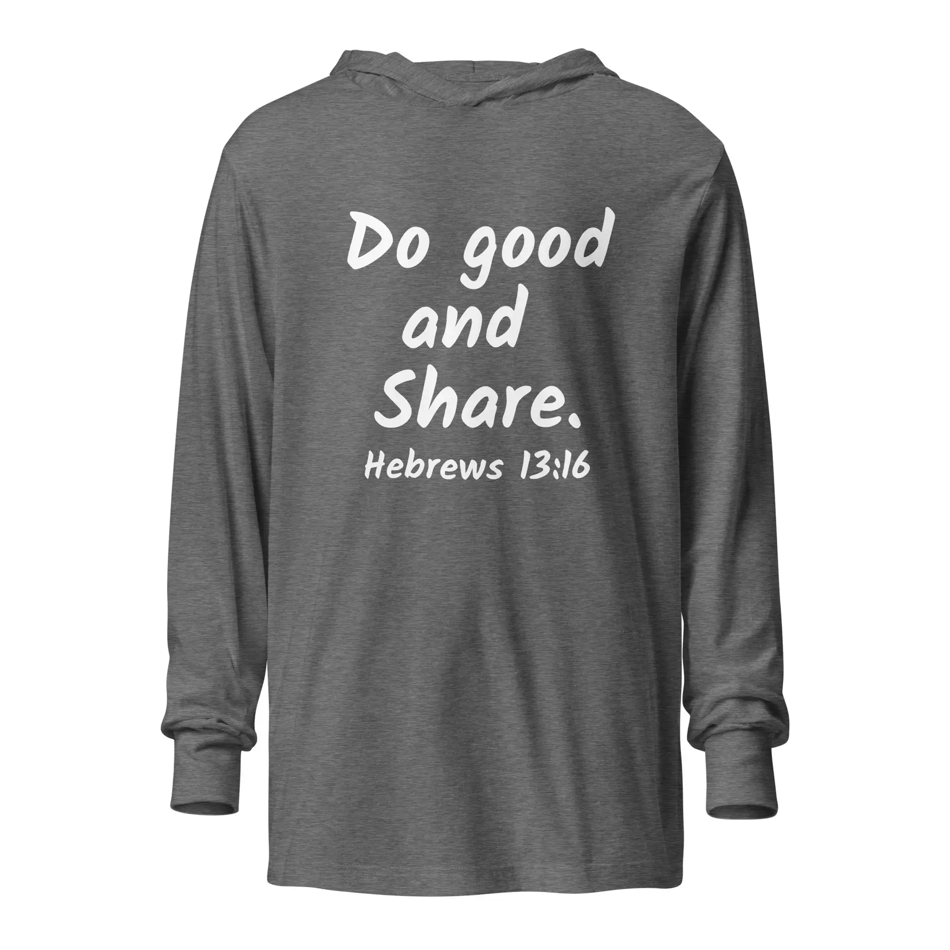 Hebrews 13-16 Do Good Share Hooded long-sleeve tee