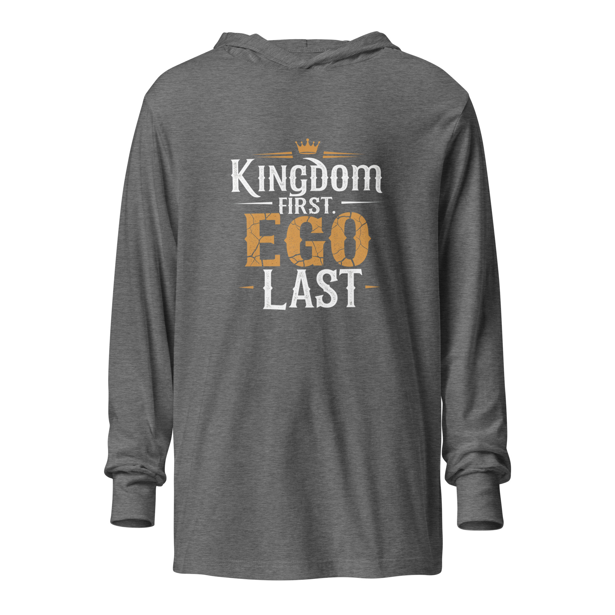 Kingdom First, Ego Last Hooded Long-Sleeve Tee