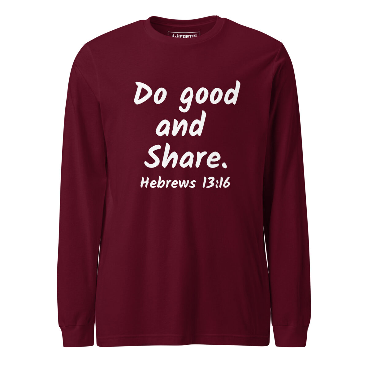 Hebrews 13-16 Do Good Share Unisex Long Sleeve Tee