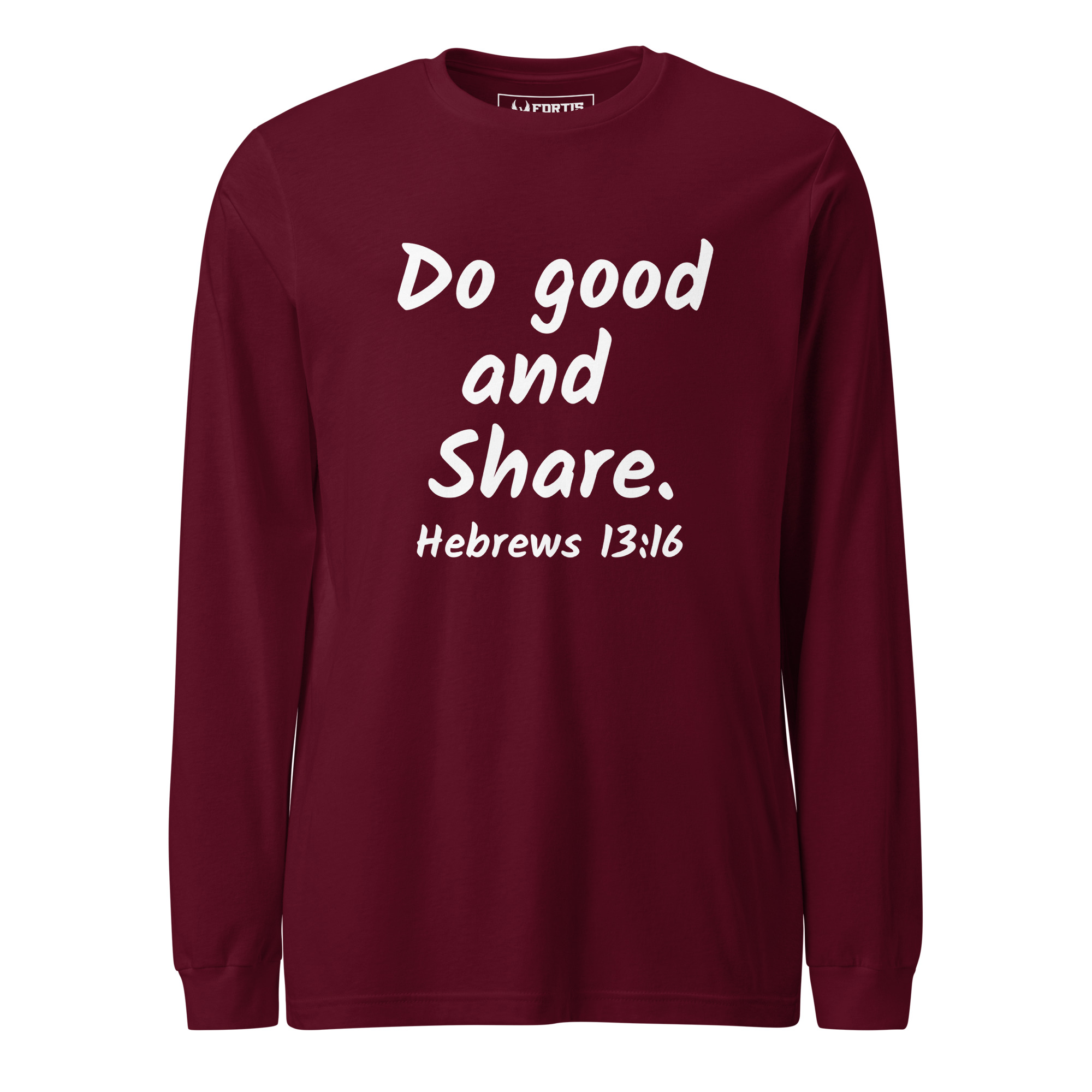Hebrews 13:16 Do Good Share Unisex Long Sleeve Tee