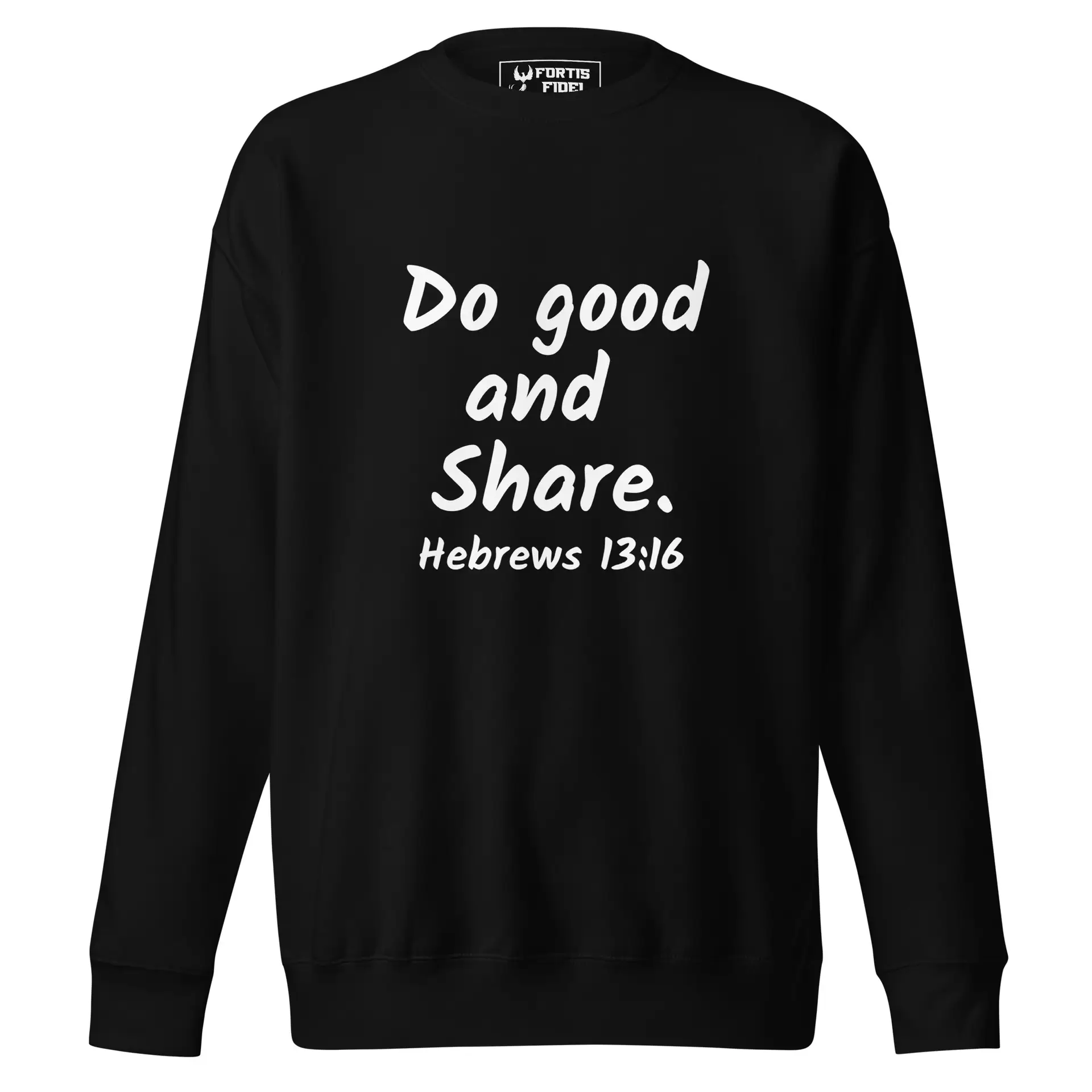 Hebrews 13-16 Do Good Share Unisex Premium Sweatshirt