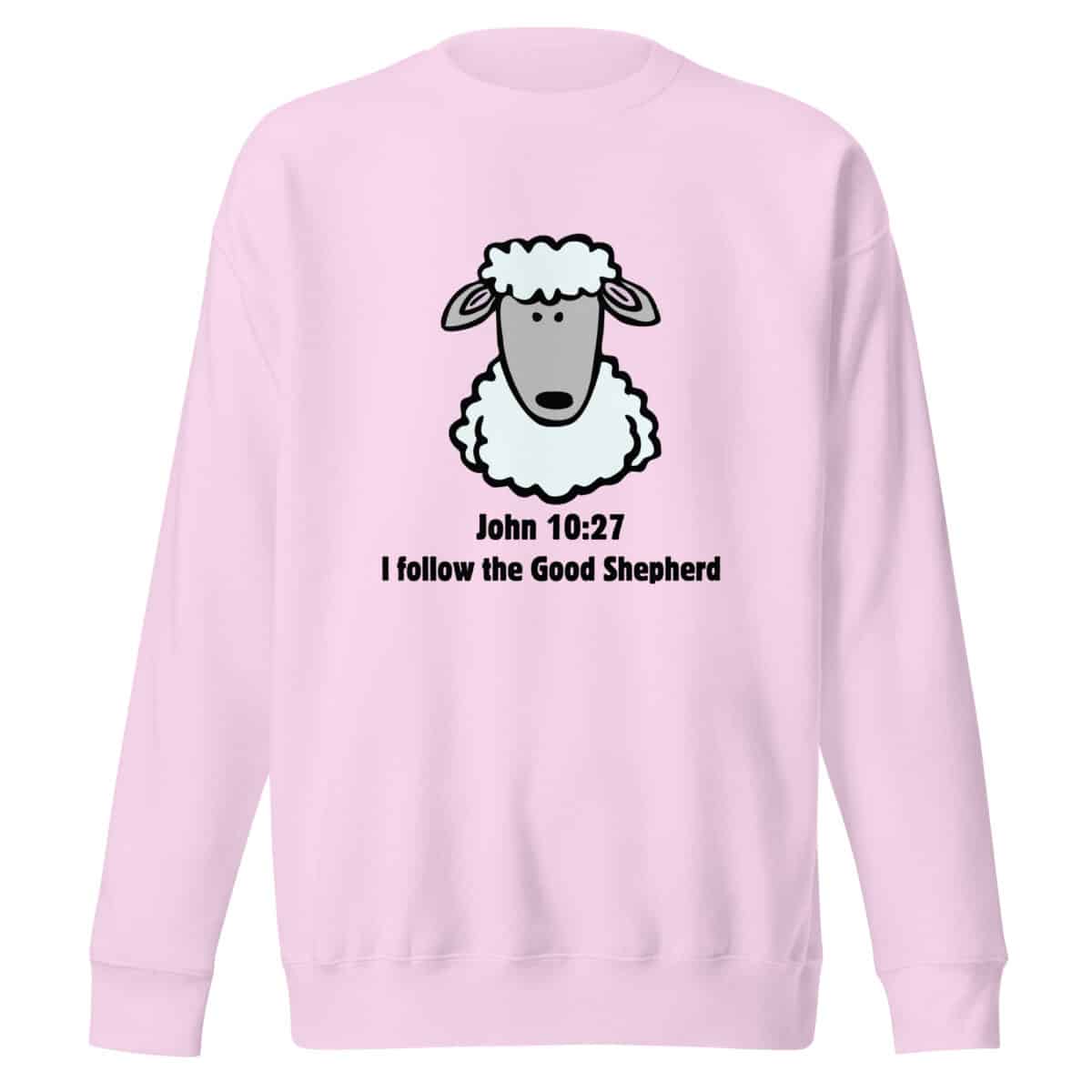 John 10:27 Good Shepherd (v2) Unisex Premium Sweatshirt