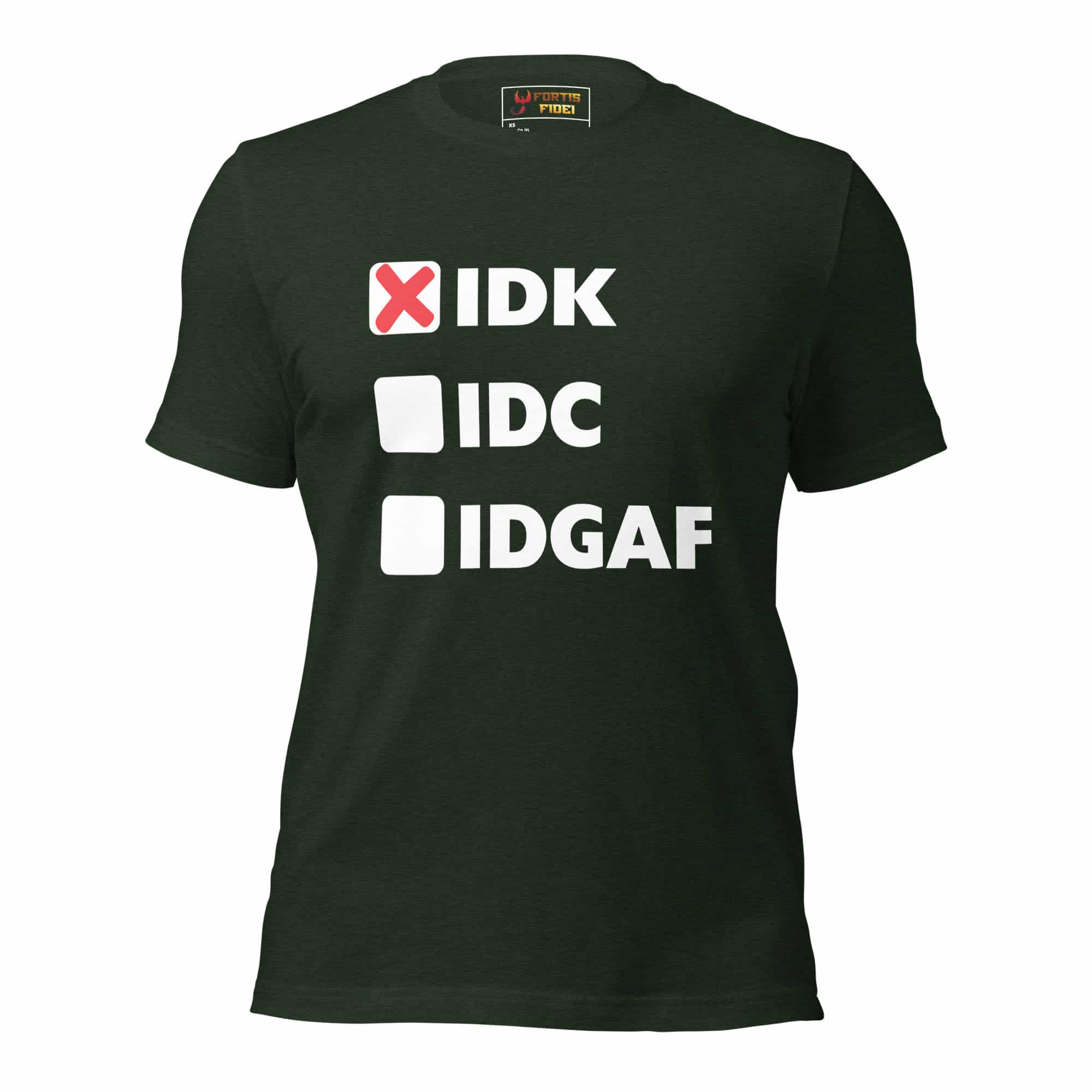 IDK (x), IDC, IDGAF Unisex t-shirt