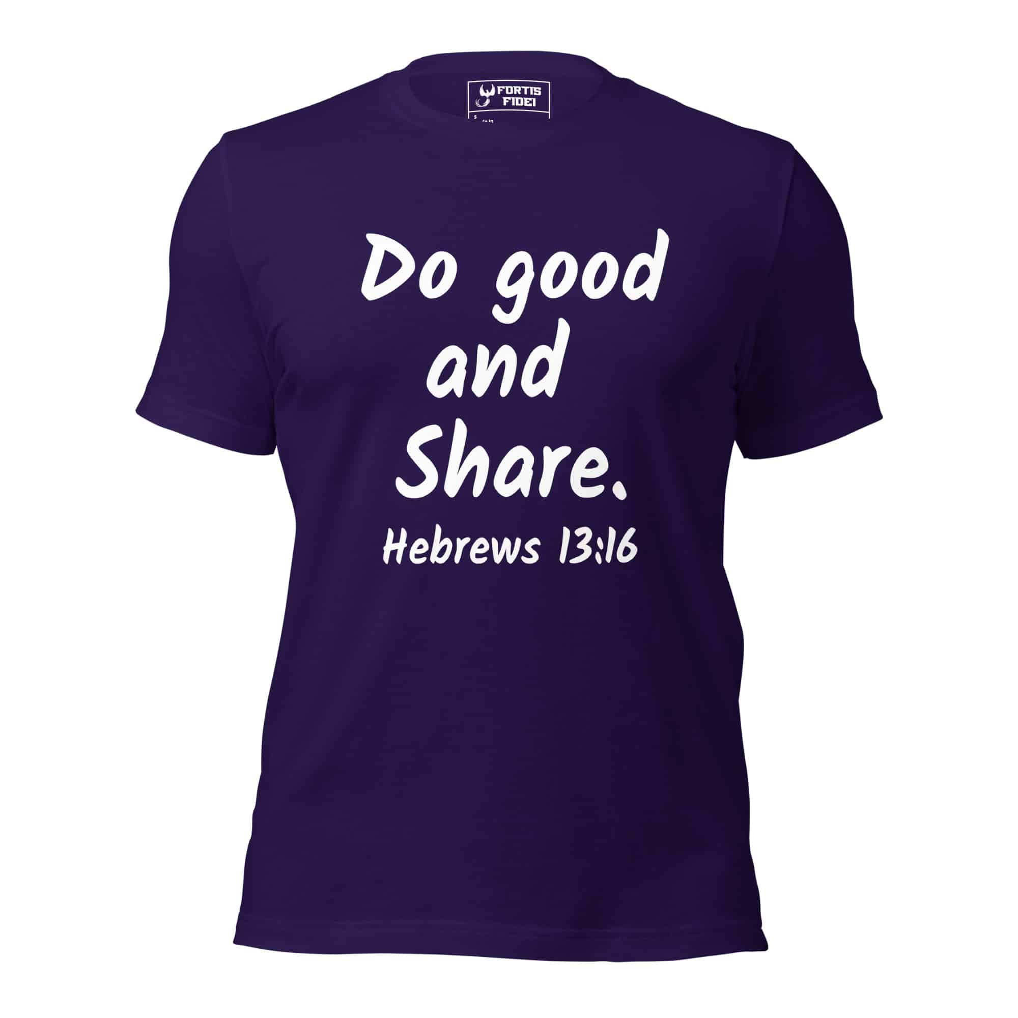 Hebrews 13-16 Do Good Share Unisex t-shirt