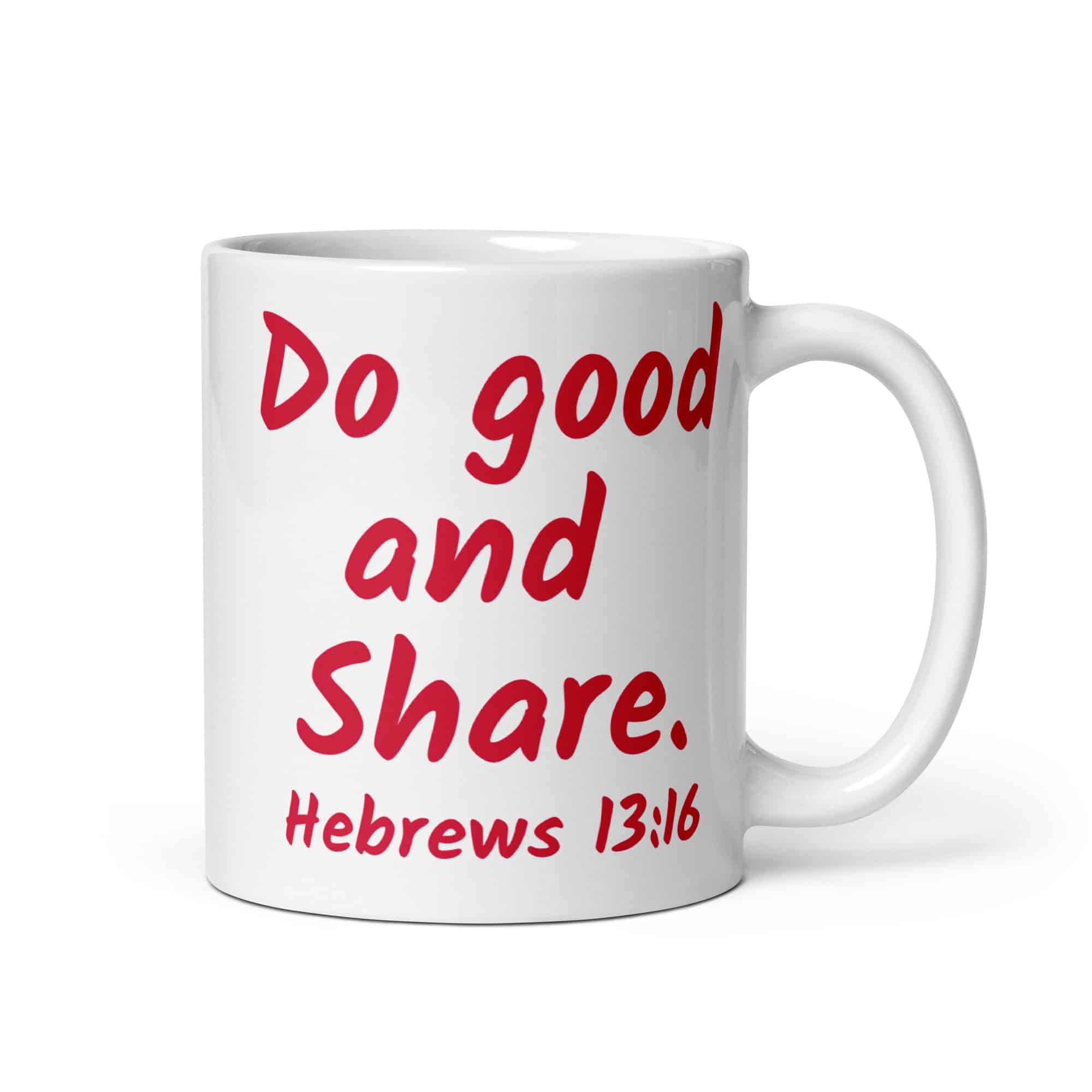 Hebrews 13-16 Do Good Share White glossy mug