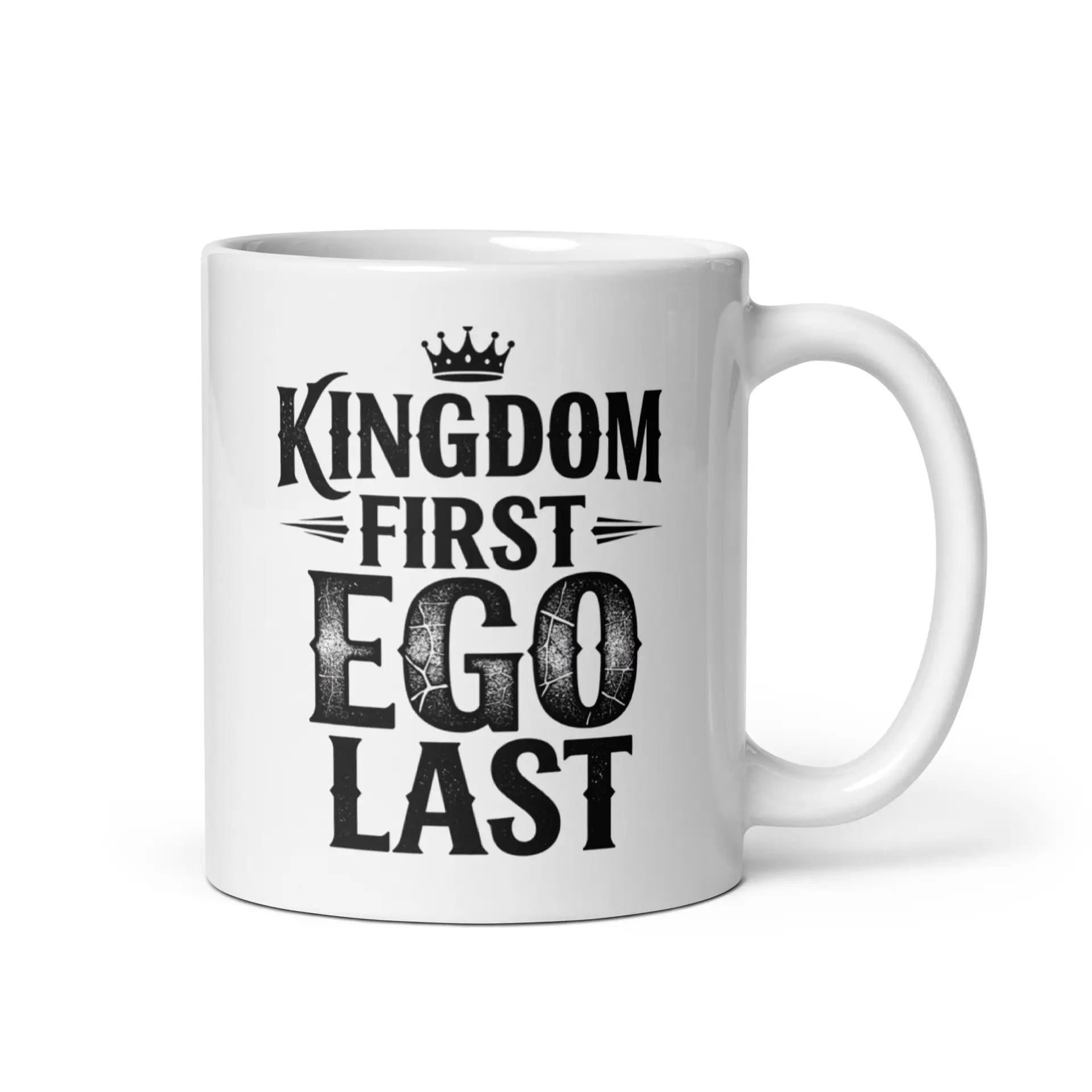 Kingdom First, Ego Last White glossy mug