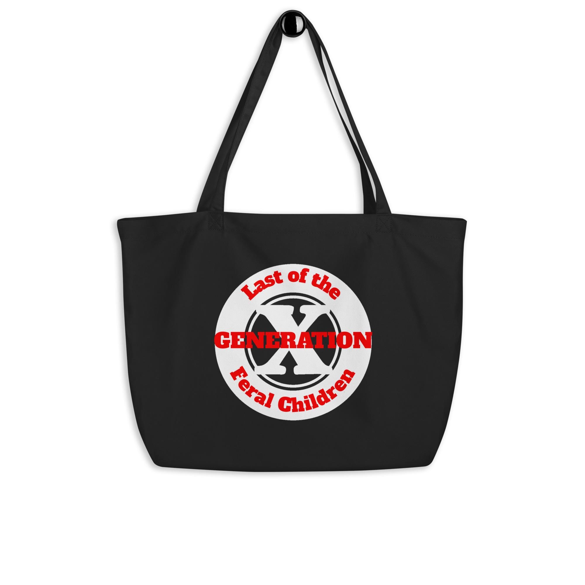 Gen X, Last of the Feral Children Large Organic Tote Bag