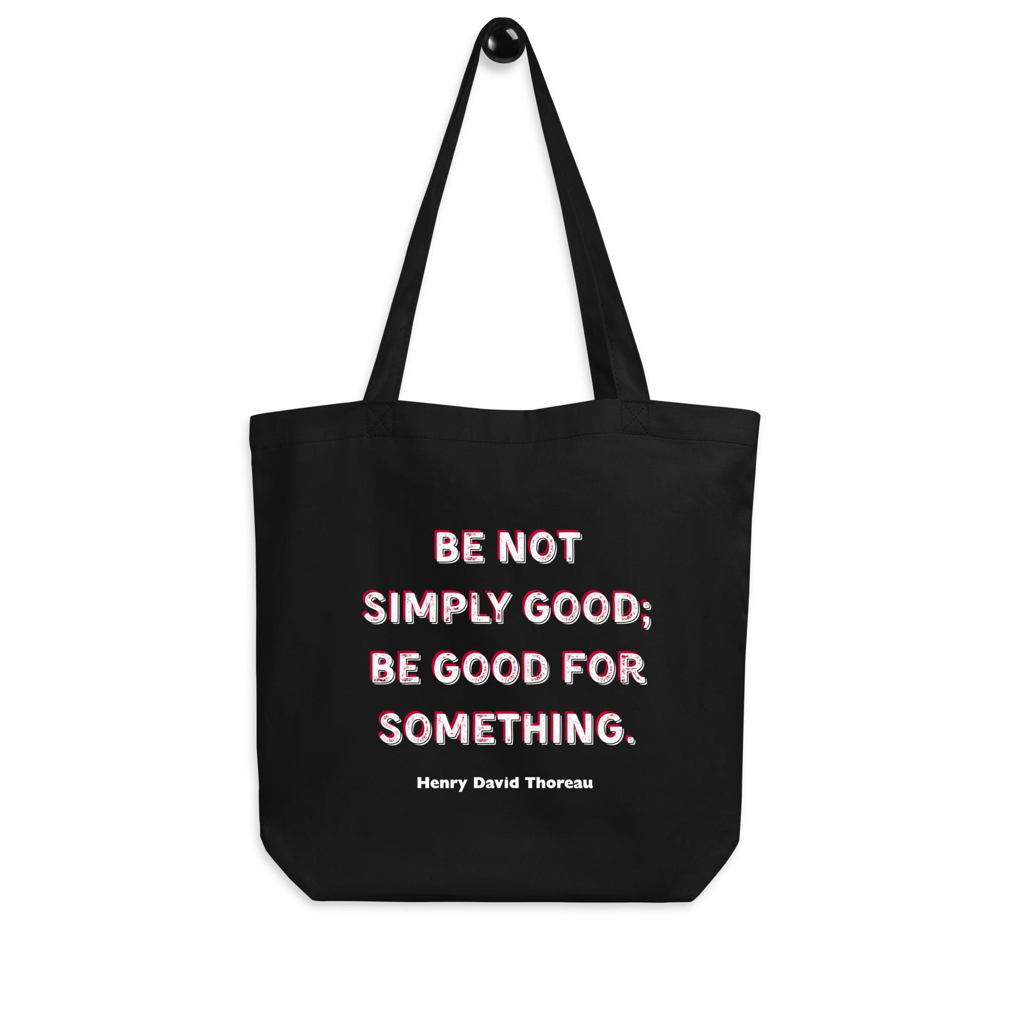 Be Good - Thoreau Eco Tote Bag