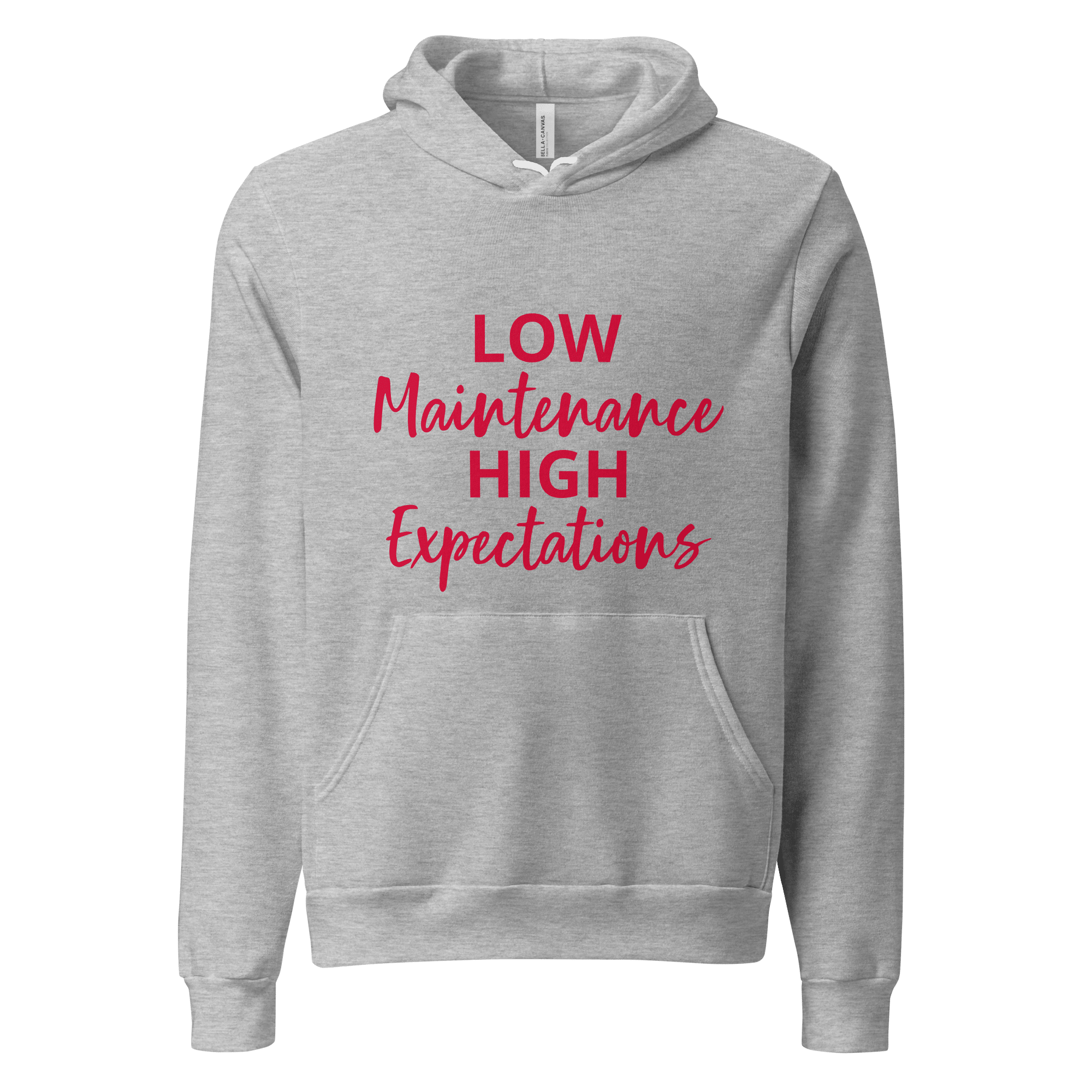 Low Maintenance High Expectations Unisex Hoodie