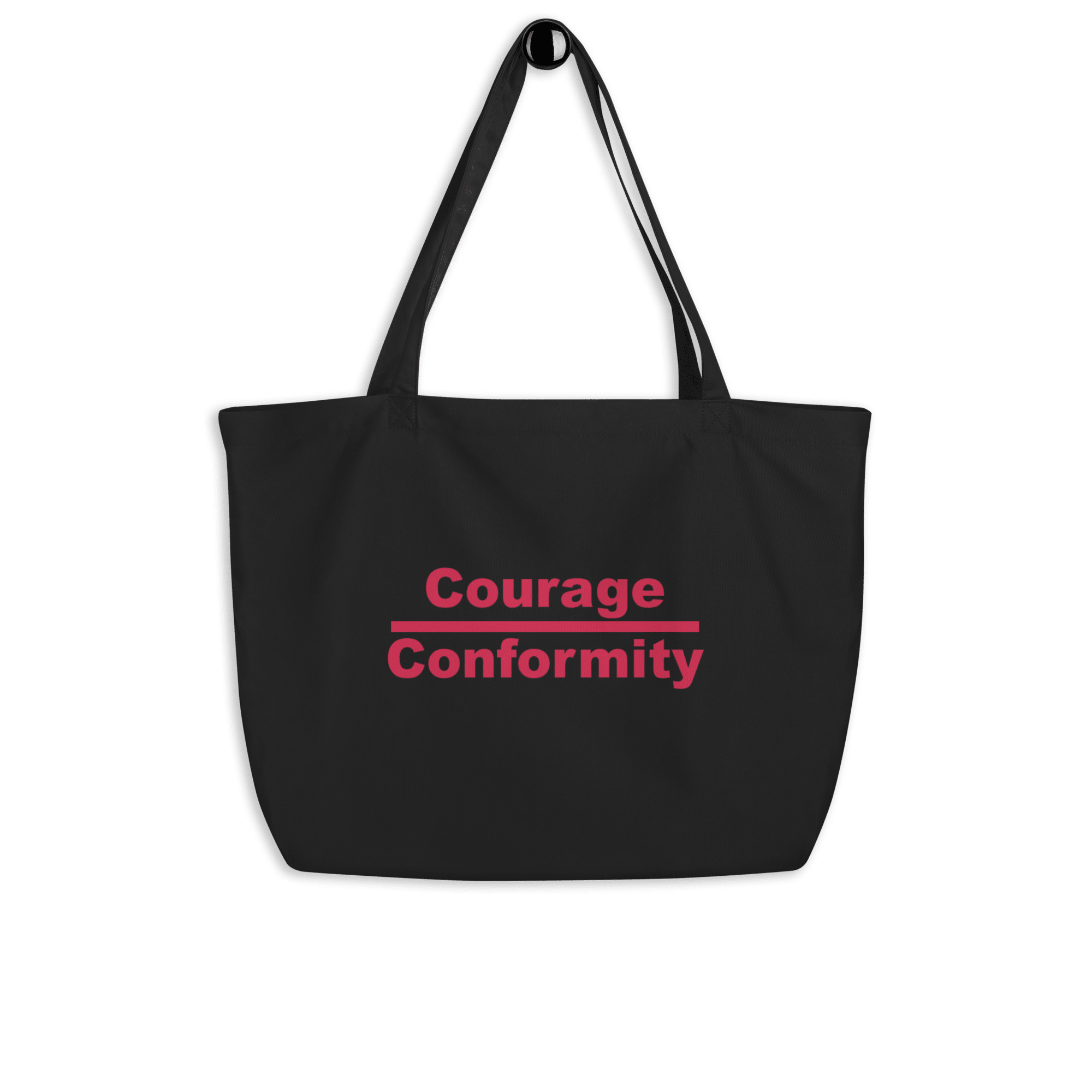 Courage over Conformity large eco-tote-black-front-6ad15cd82a4c9