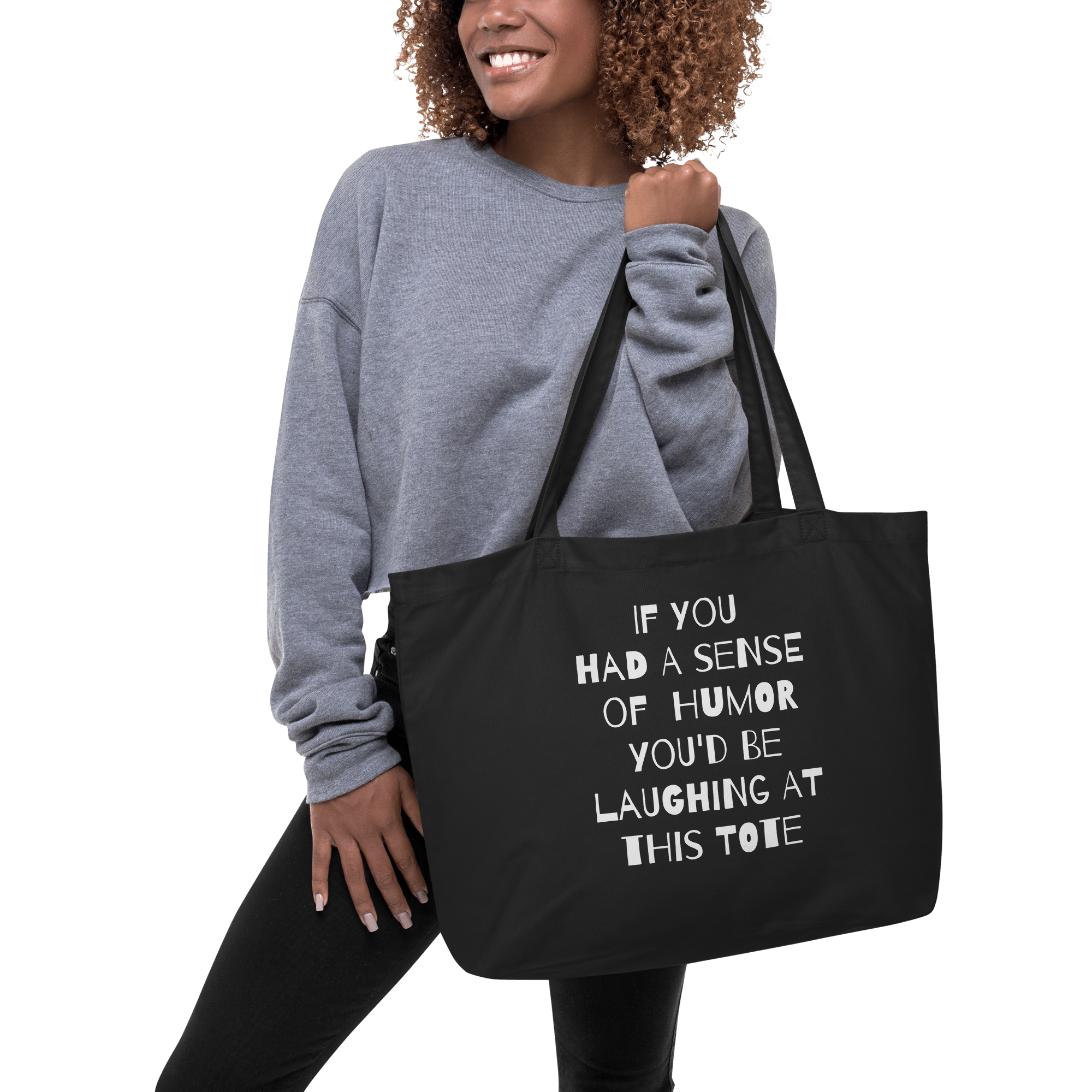 If you had a sense of humor large eco-tote-black-front-6ad155c7affc7