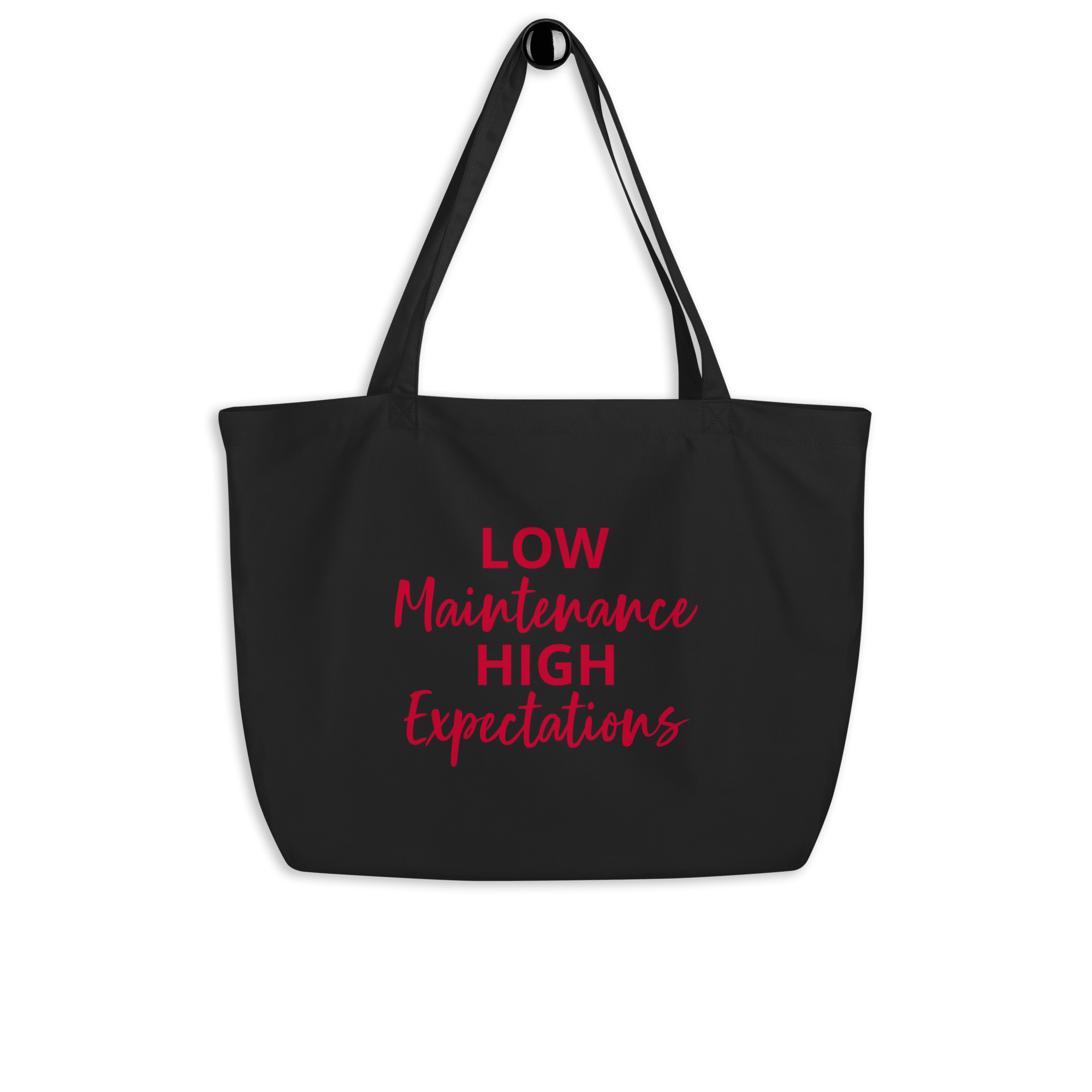 Low Maintenance High Expectations Large eco-tote-black-front-6ad156f3aae17